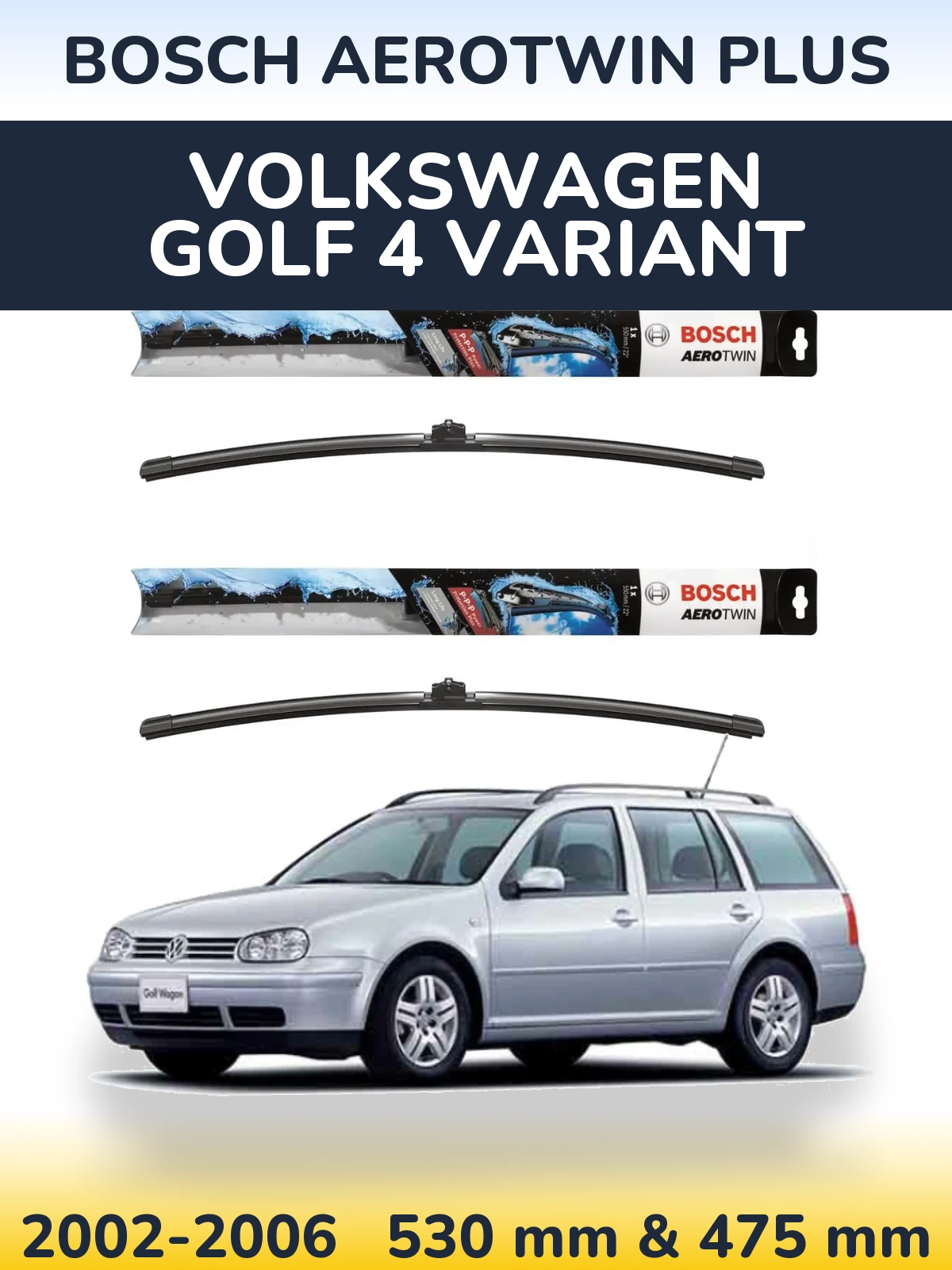 Комплект передних дворников BOSCH AeroTwin Plus 530 & 475 мм для Volkswagen Golf 4 Variant 2002-2006