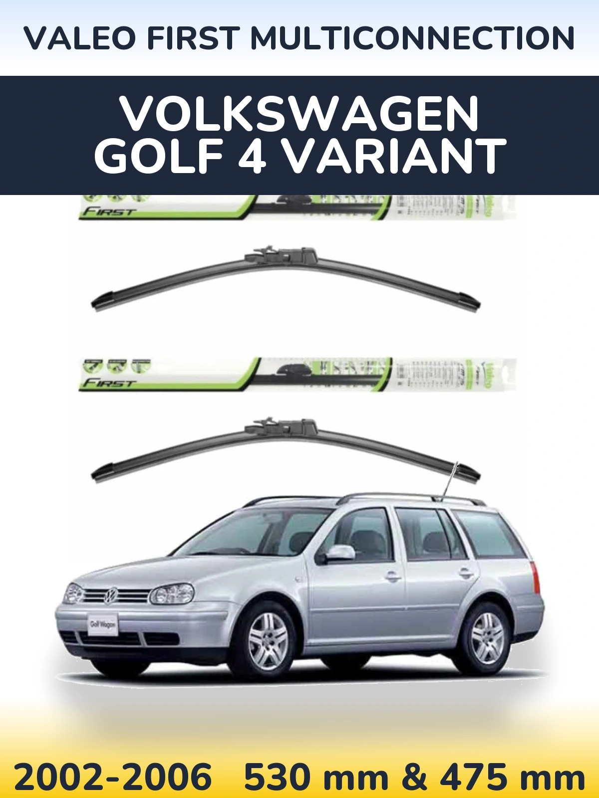 Komplet przednich wycieraczek Valeo First MultiConnection 530 & 475 mm do Volkswagen Golf 4 Variant 2002-2006