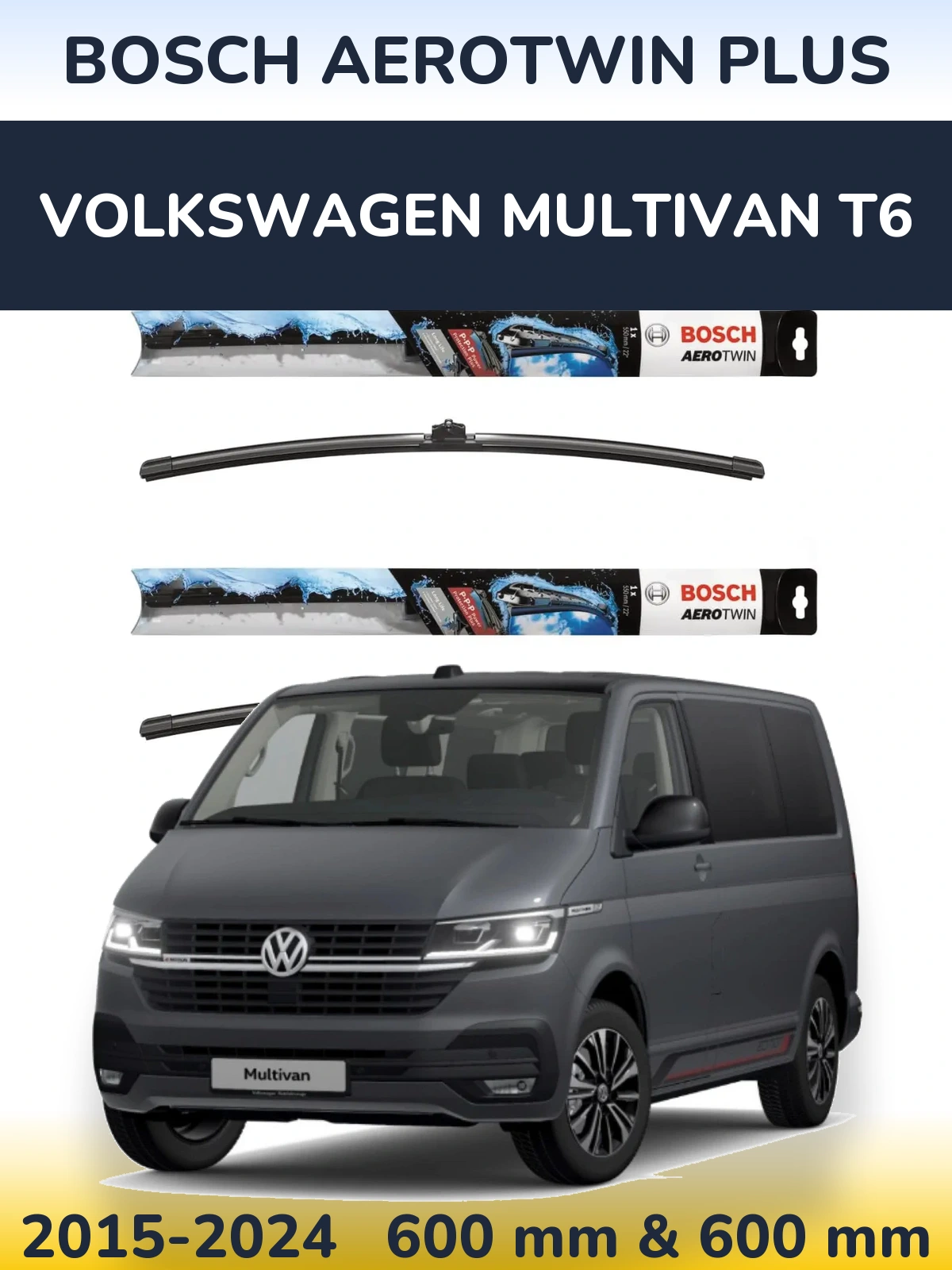 Front wiper blade set BOSCH AeroTwin Plus 600 & 600 mm for Volkswagen Multivan T6 2015-2024