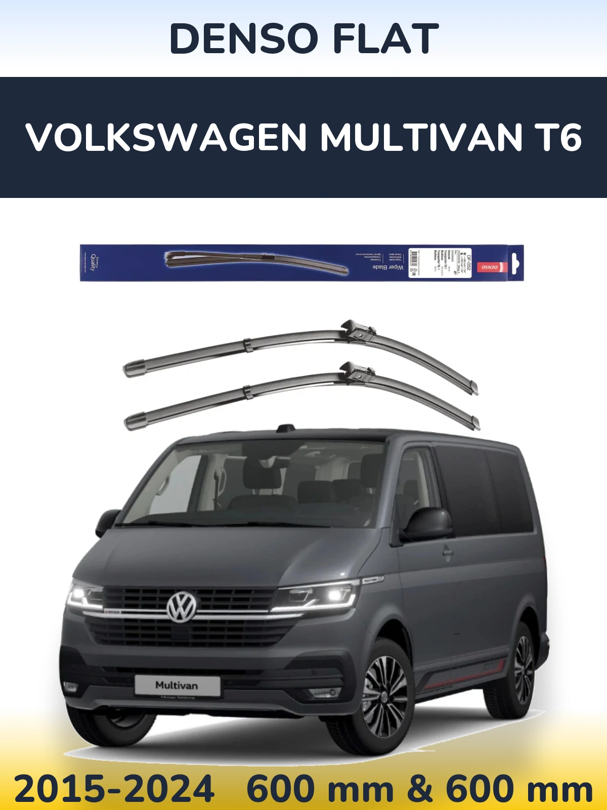 Комплект передніх щіток Denso Flat 600 & 600 мм для Volkswagen Multivan T6 2015-2024