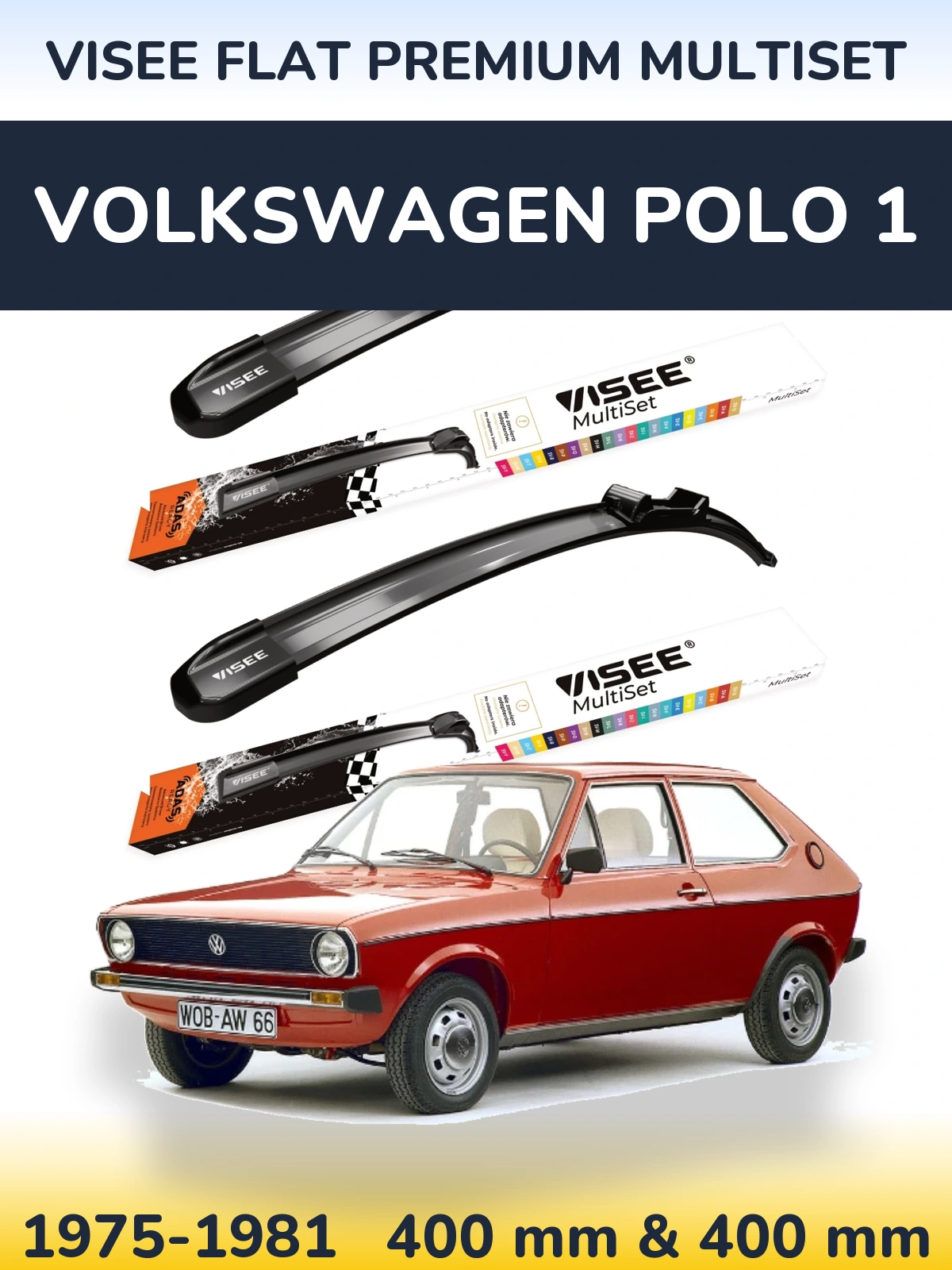 Komplet przednich wycieraczek VISEE FLAT PREMIUM MultiSet 400 & 400 mm do Volkswagen Polo 1 1975-1981