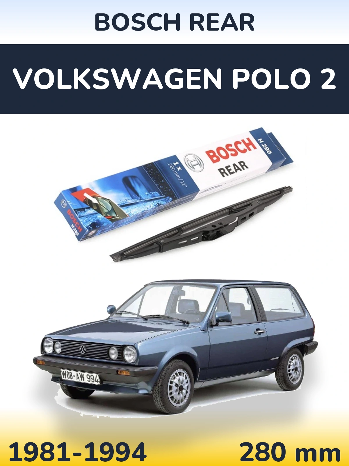 Tylna wycieraczka BOSCH Rear 280 mm do Volkswagen Polo 2 1981-1994