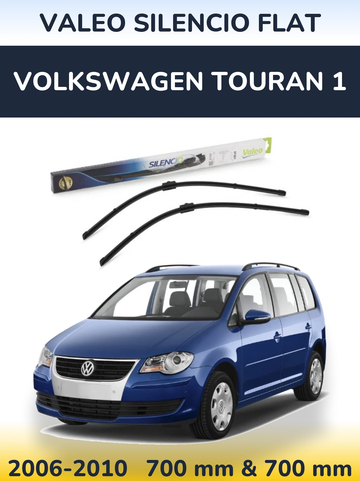 Komplet przednich wycieraczek Valeo Silencio Flat 700 & 700 mm do Volkswagen Touran 1 2006-2010