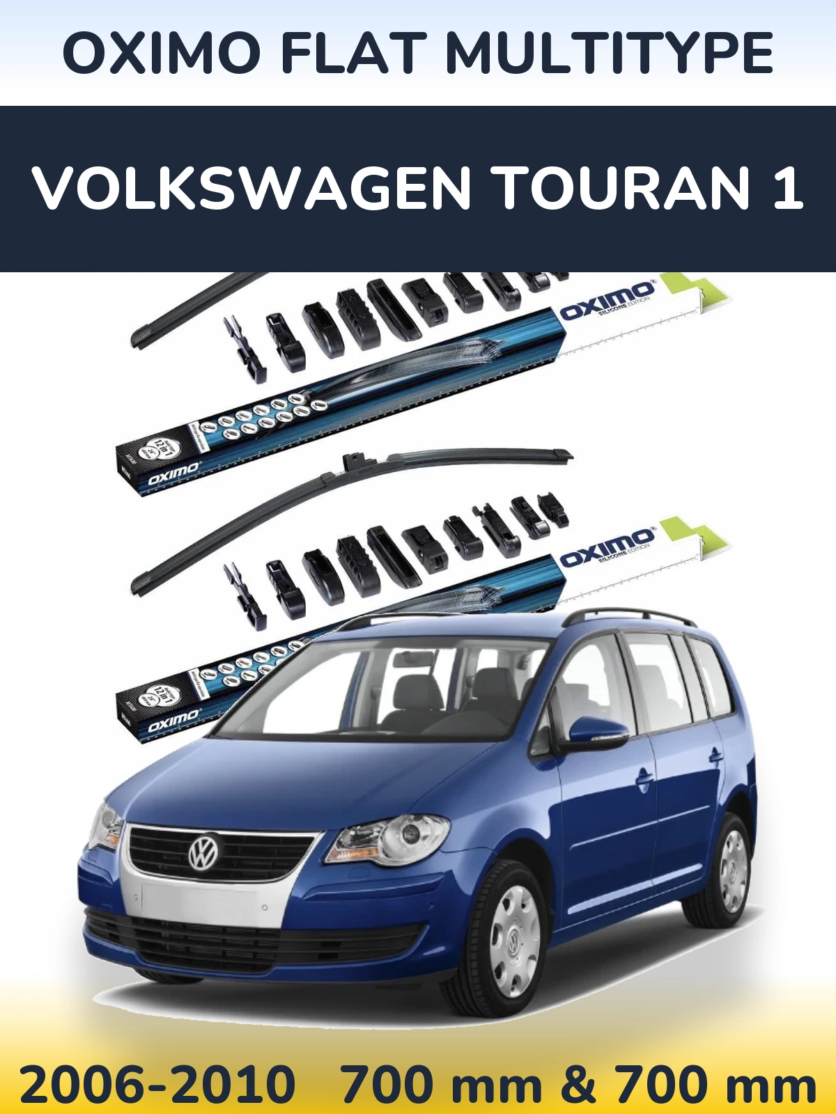 Front wiper blade set Oximo Flat MultiTypee 700 & 700 mm for Volkswagen Touran 1 2006-2010