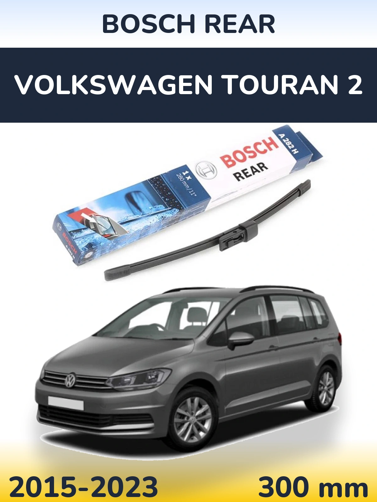 Tylna wycieraczka BOSCH Rear 280 mm do Volkswagen Touran 2 2015-2023