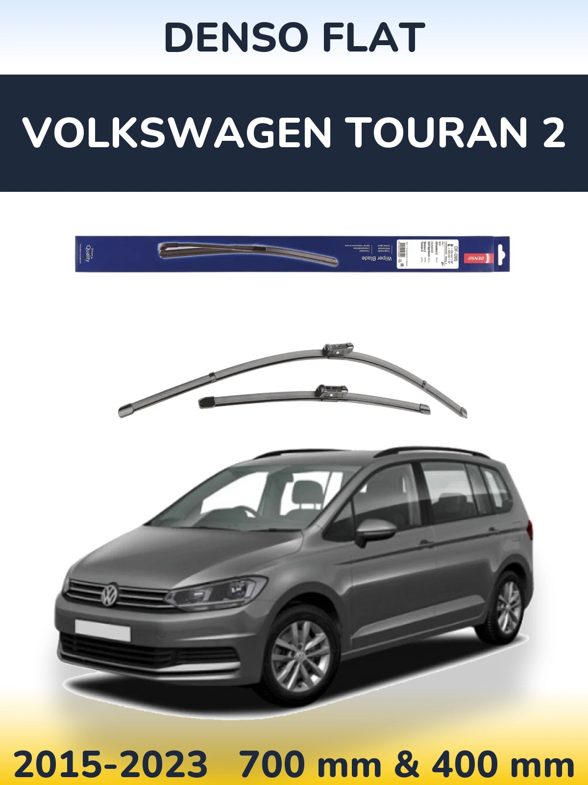 Komplet przednich wycieraczek Denso Flat 700 & 400 mm do Volkswagen Touran 2 2015-2023
