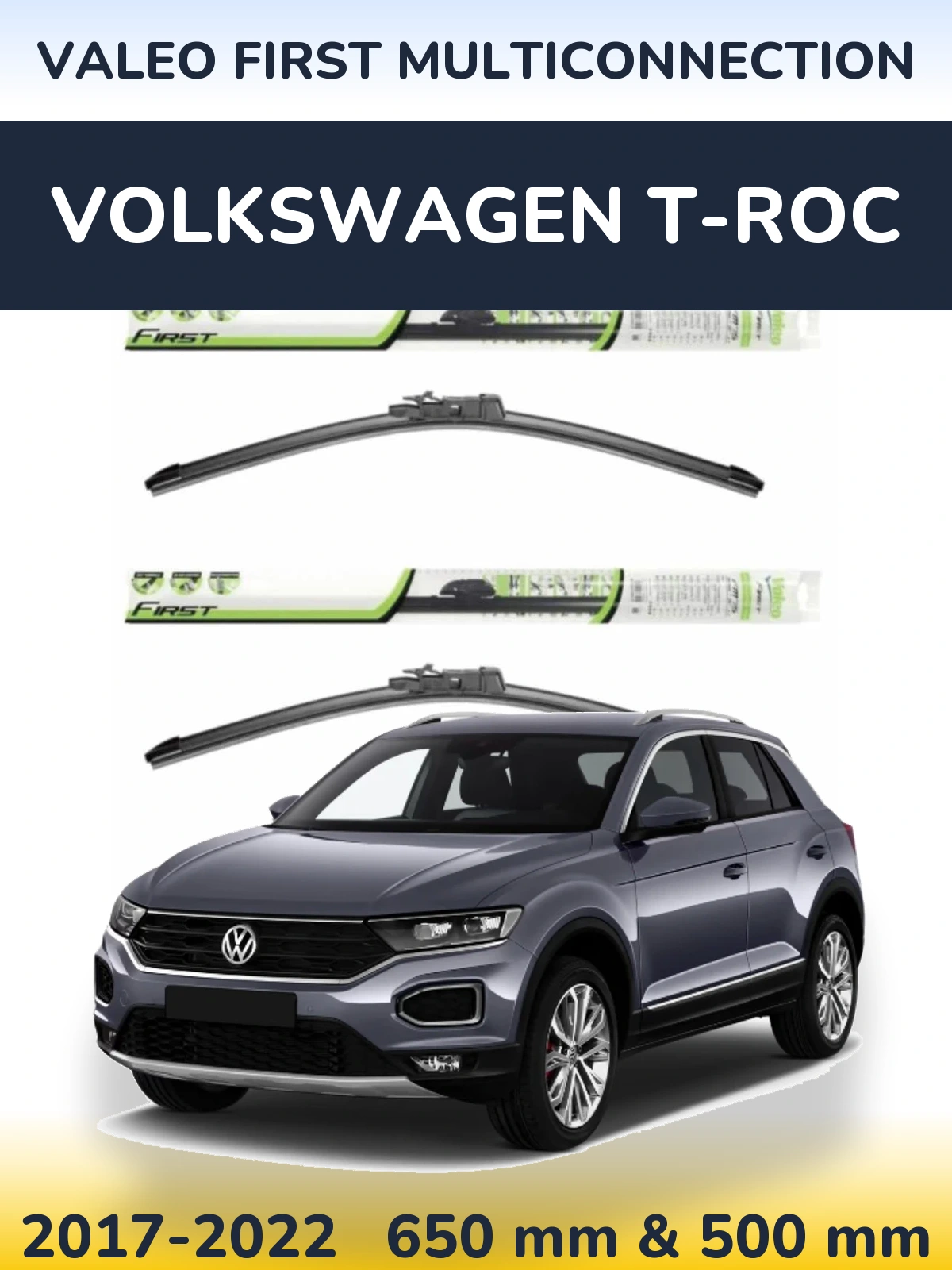 Комплект передних дворников Valeo First MultiConnection 650 & 500 мм для Volkswagen T-Roc 2017-2022