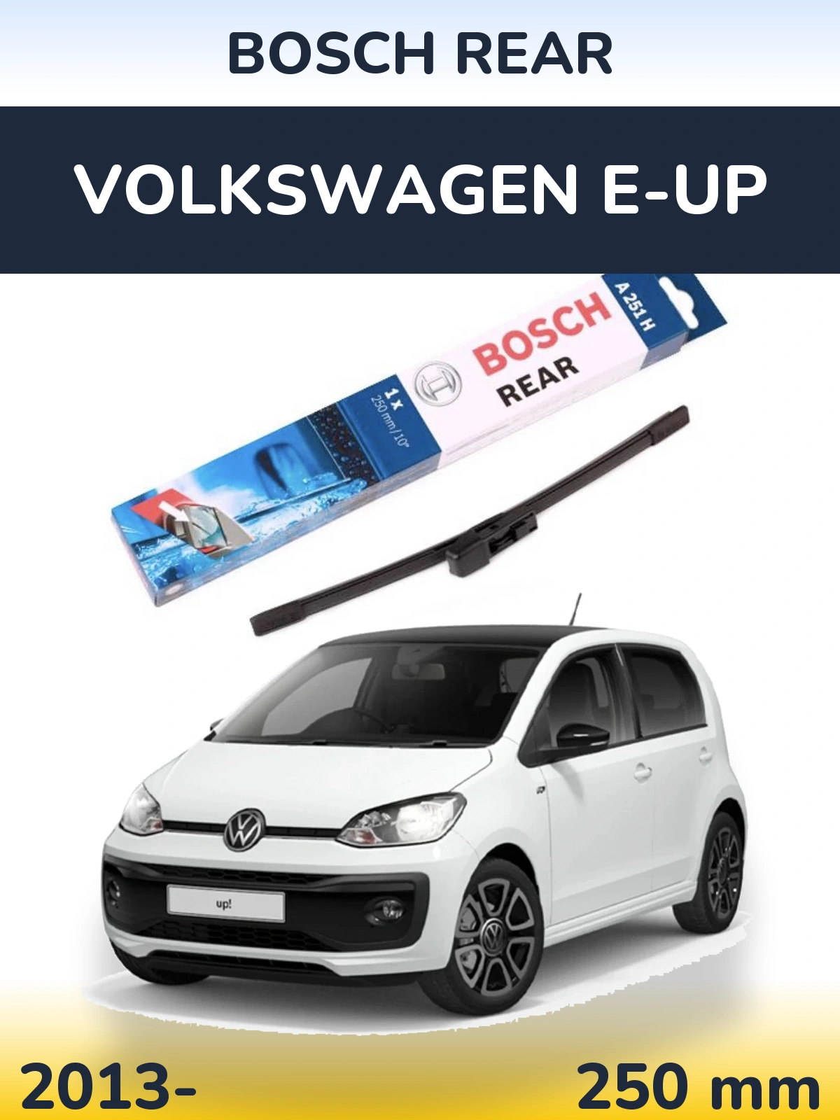Tylna wycieraczka BOSCH Rear 250 mm do Volkswagen e-Up 2013-2026