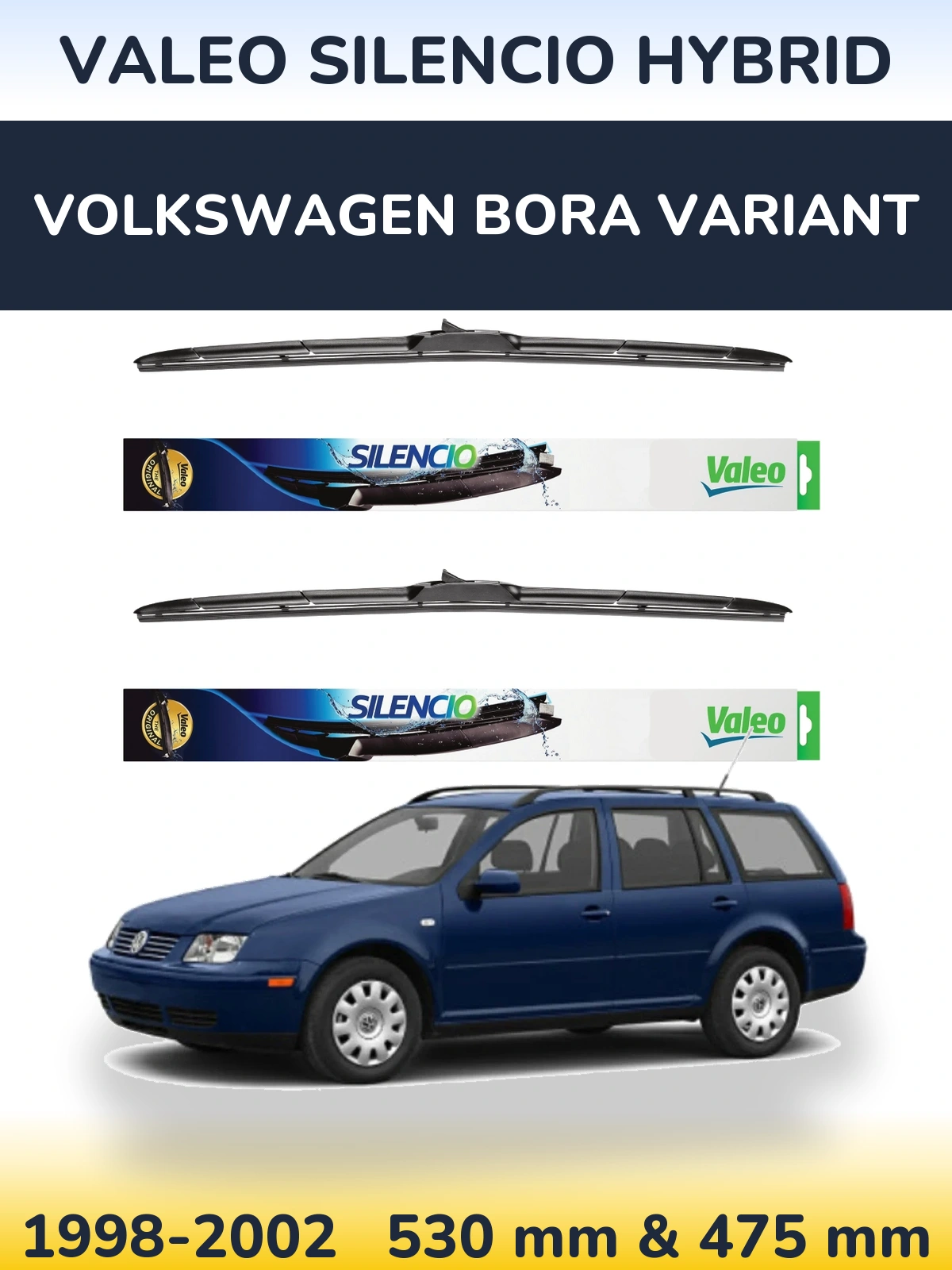 Комплект передніх щіток Valeo Silencio Hybrid 530 & 475 мм для Volkswagen Bora Variant 1998-2002