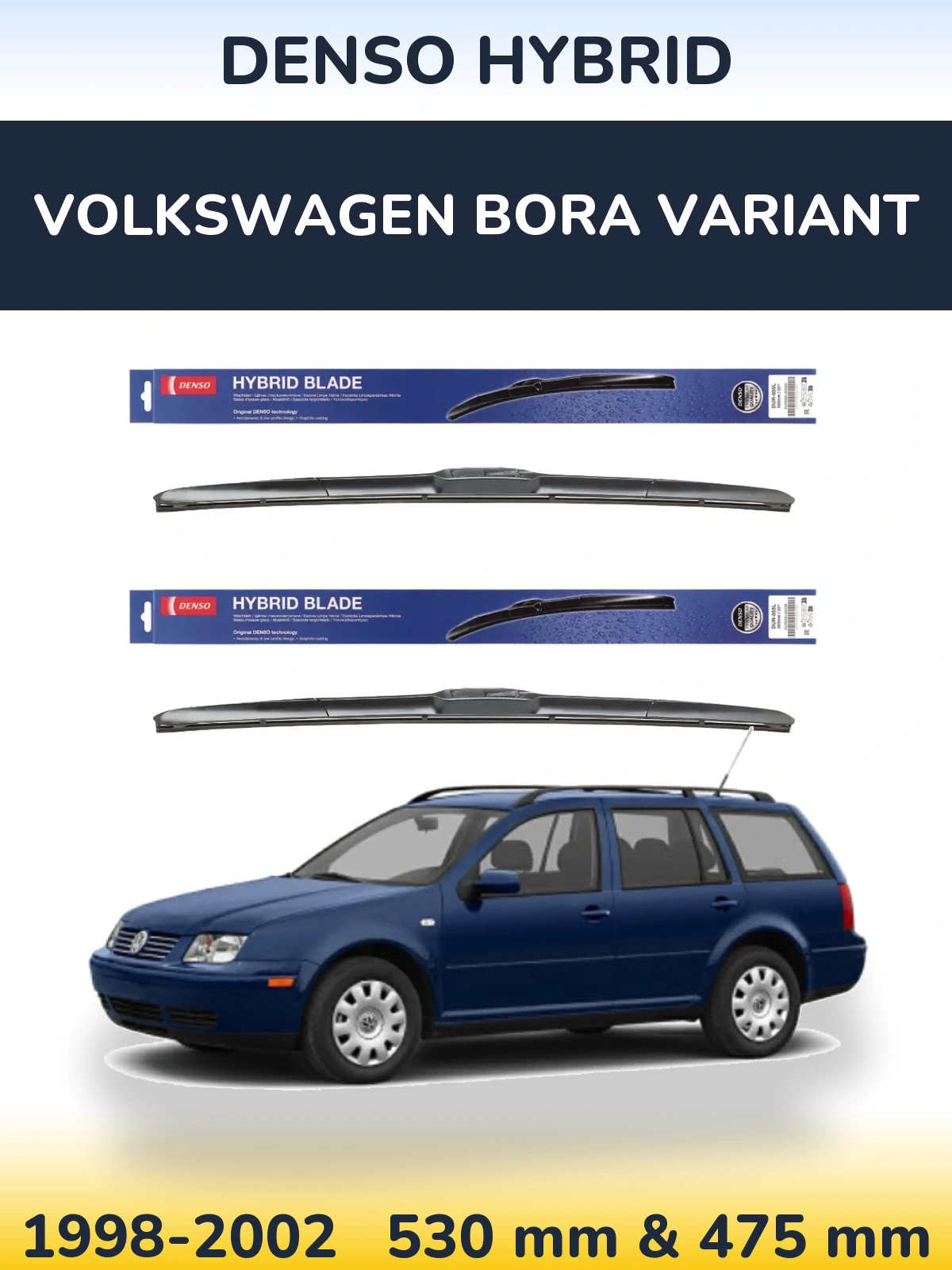 Komplet przednich wycieraczek Denso Hybrid 530 & 475 mm do Volkswagen Bora Variant 1998-2002