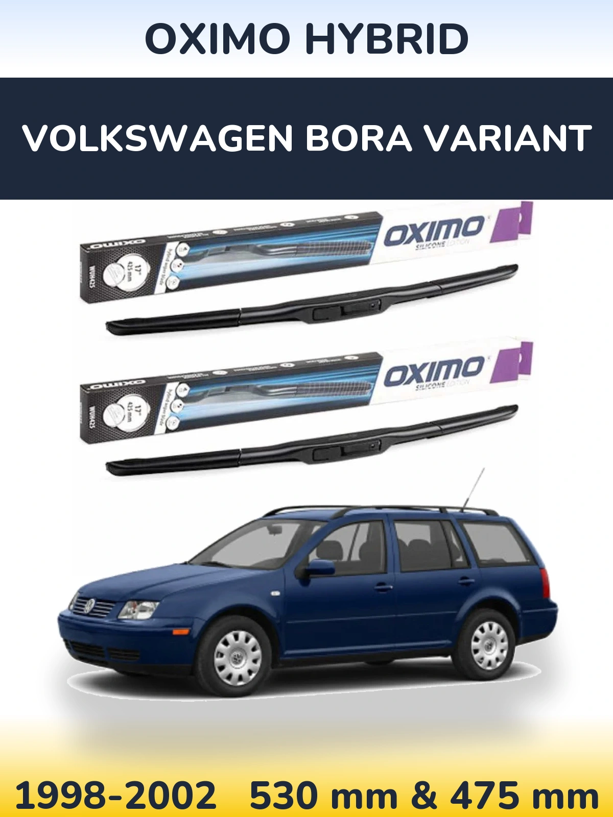 Komplet przednich wycieraczek Oximo Hybrid 530 & 475 mm do Volkswagen Bora Variant 1998-2002