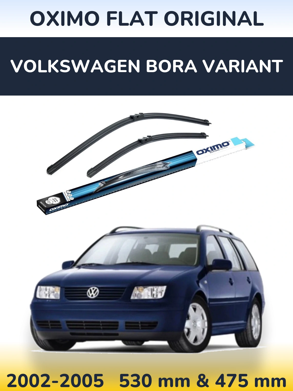 Komplet przednich wycieraczek Oximo Flat Original 530 & 475 mm do Volkswagen Bora Variant 2002-2005