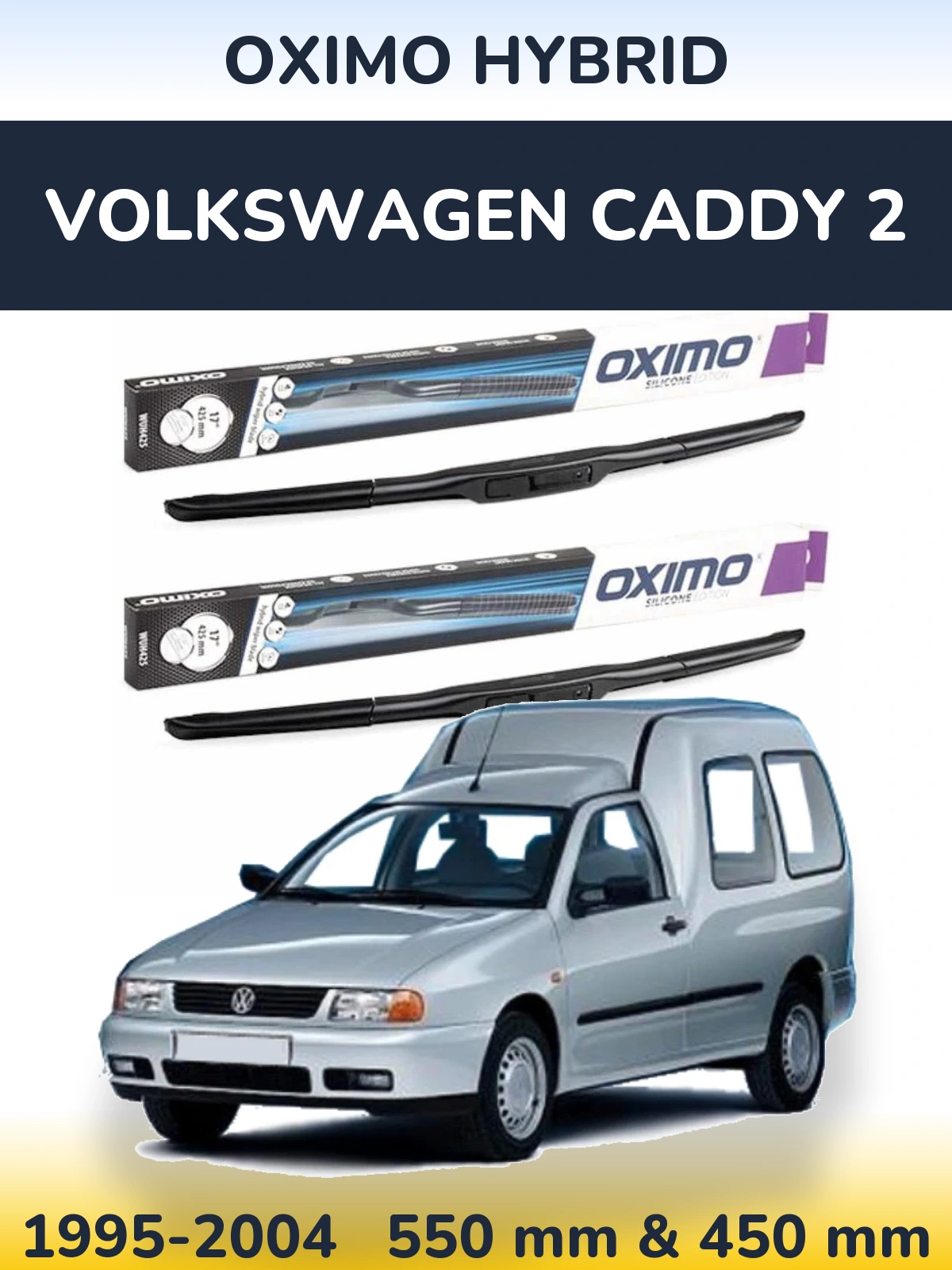Komplet przednich wycieraczek Oximo Hybrid 550 & 450 mm do Volkswagen Caddy 2 1995-2004