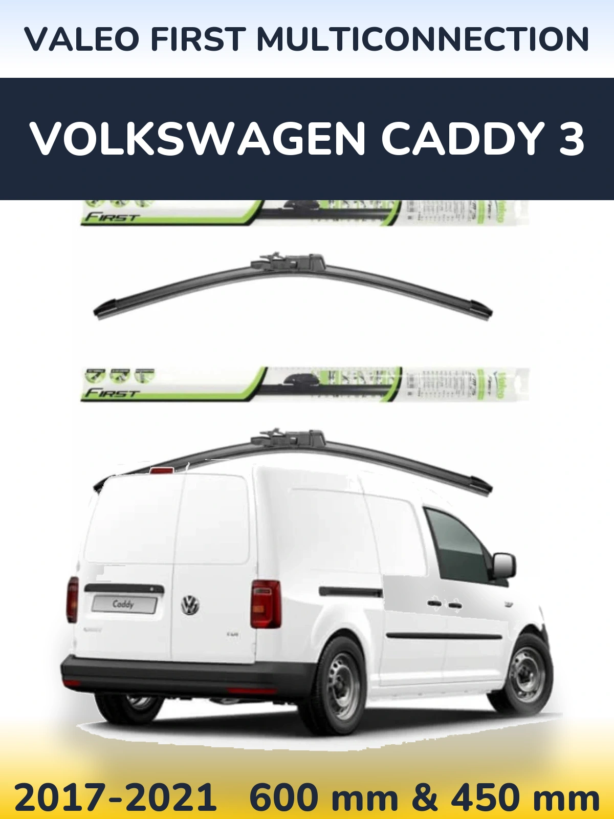 Komplet przednich wycieraczek Valeo First MultiConnection 600 & 450 mm do Volkswagen Caddy 3 2017-2021