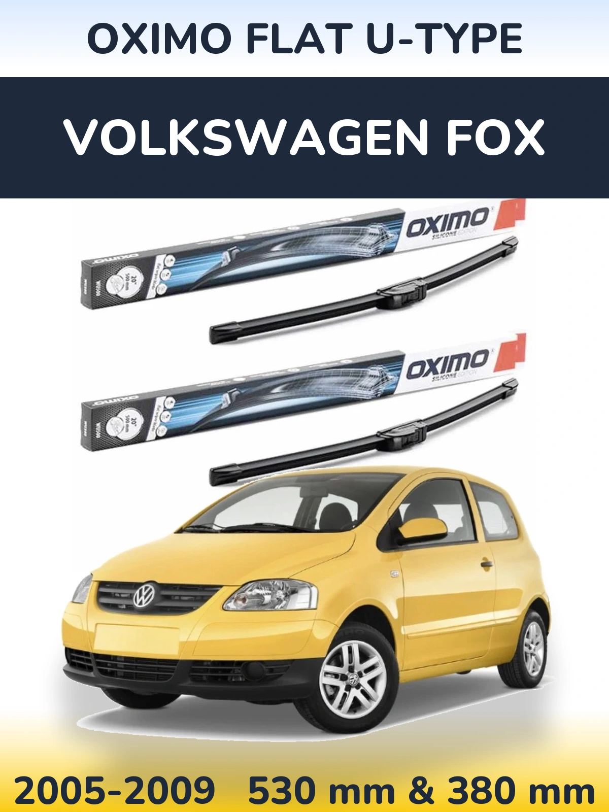 Komplet przednich wycieraczek Oximo Flat U-type 530 & 380 mm do Volkswagen Fox 2005-2009