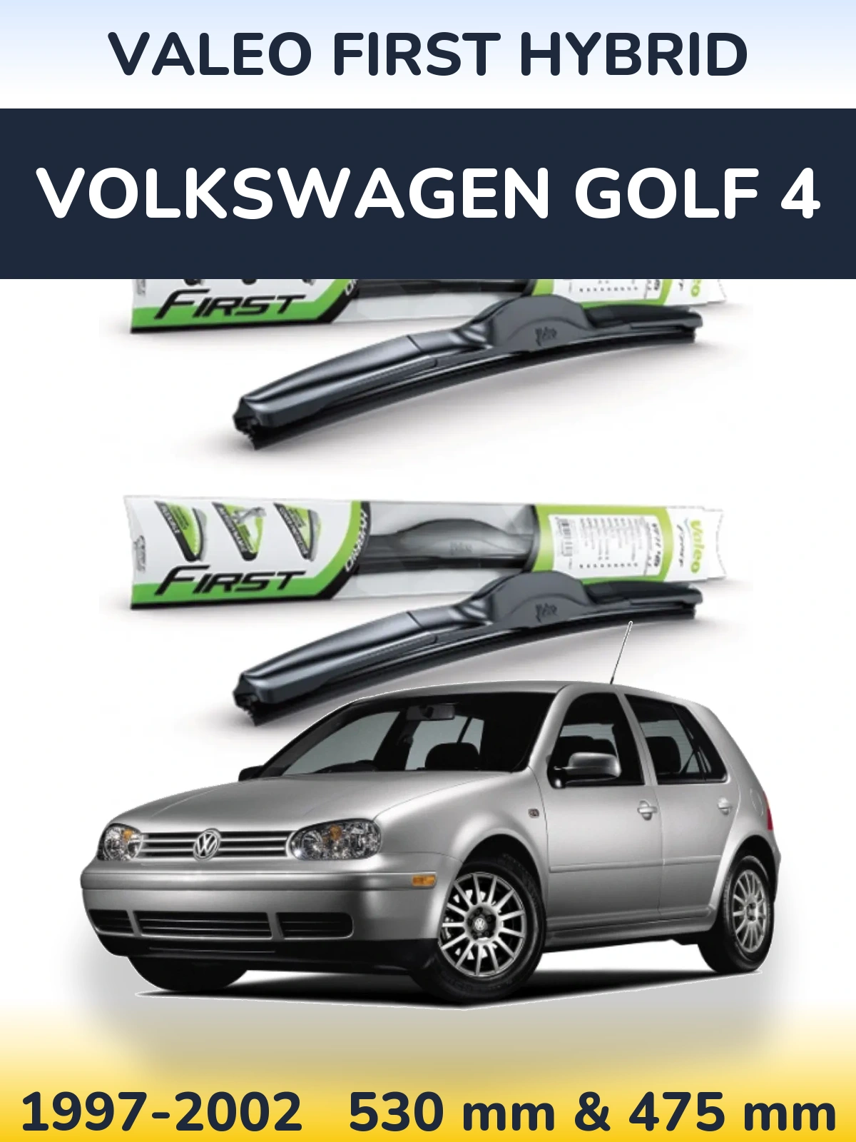Komplet przednich wycieraczek Valeo First Hybrid 530 & 475 mm do Volkswagen Golf 4 1997-2002
