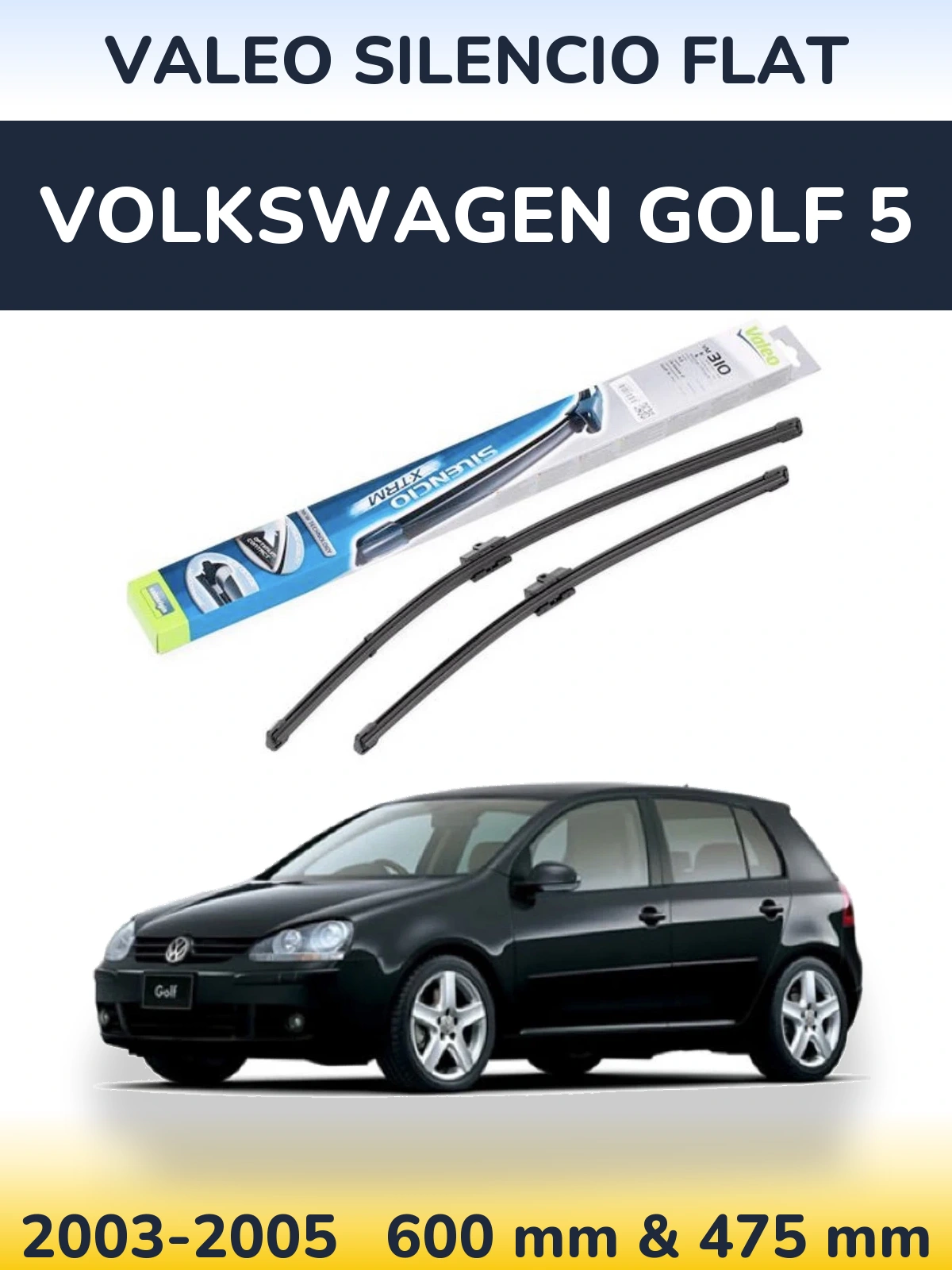 Komplet przednich wycieraczek Valeo Silencio Flat 600 & 475 mm do Volkswagen Golf 5 2003-2005