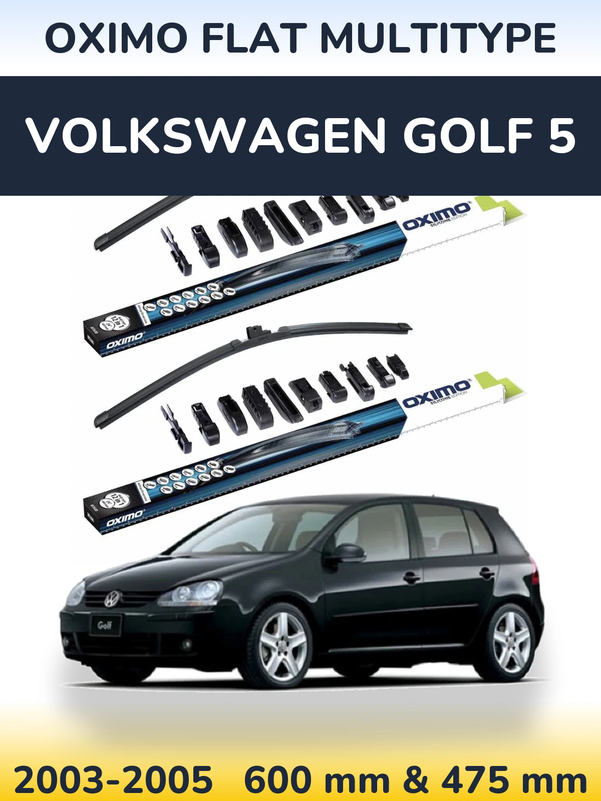 Komplet przednich wycieraczek Oximo Flat MultiType 600 & 475 mm do Volkswagen Golf 5 2003-2005