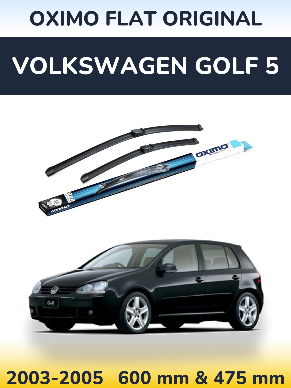 Komplet przednich wycieraczek Oximo Flat Original 600 & 475 mm do Volkswagen Golf 5 2003-2005