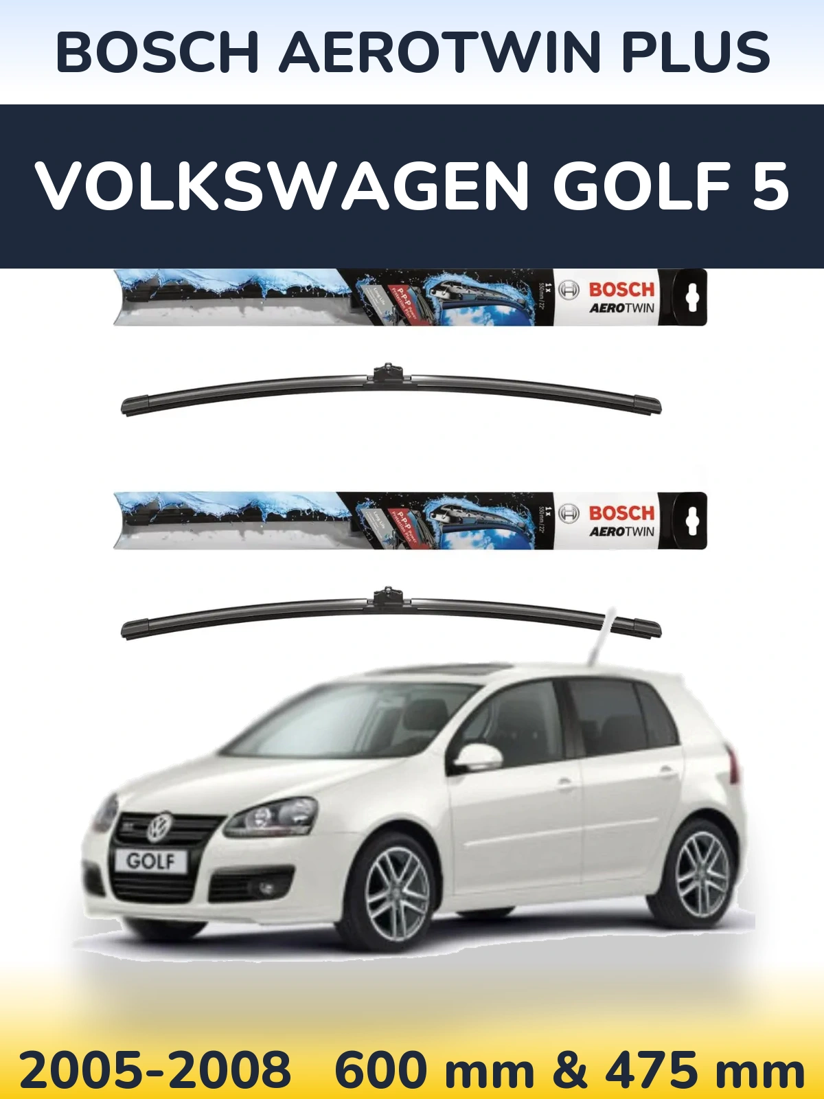 Комплект передних дворников BOSCH AeroTwin Plus 600 & 475 мм для Volkswagen Golf 5 2005-2008