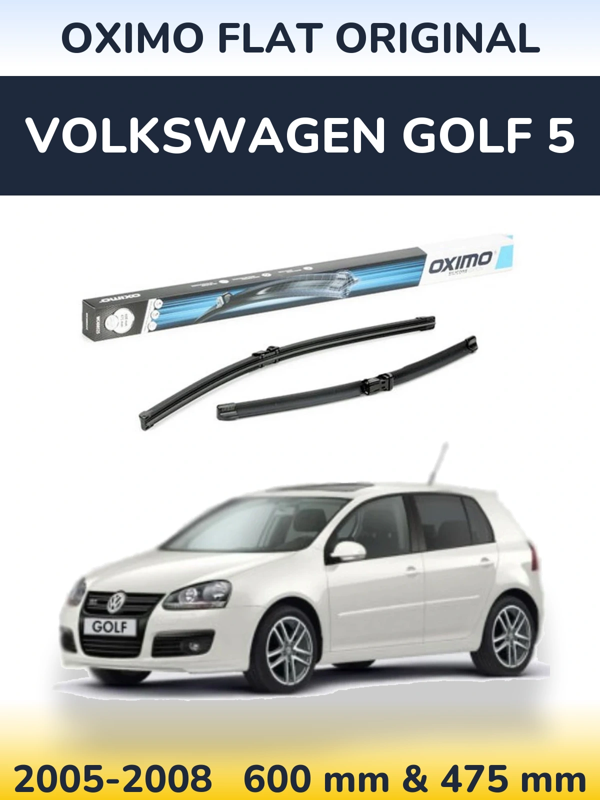 Komplet przednich wycieraczek Oximo Flat Original 600 & 475 mm do Volkswagen Golf 5 2005-2008