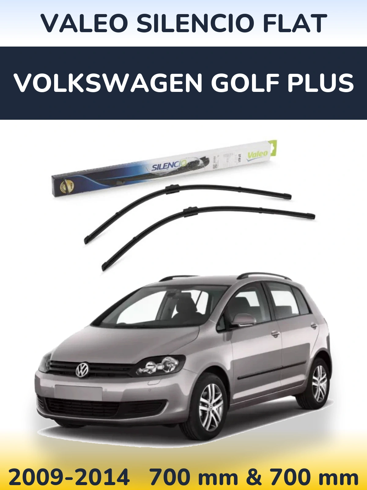 Front wiper blade set Valeo Silencio Flat 700 & 700 mm for Volkswagen Golf Plus 2009-2014