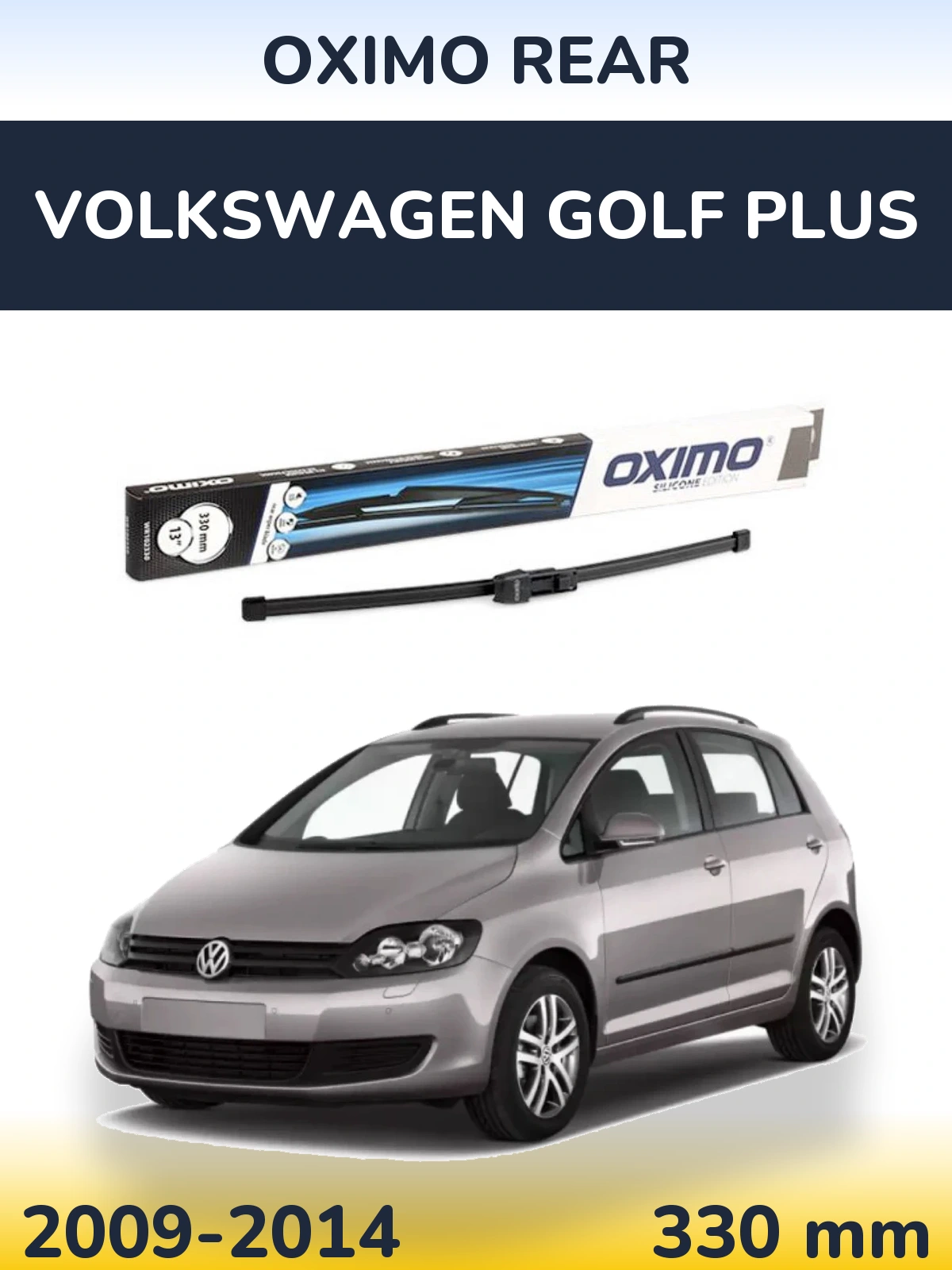 Tylna wycieraczka Oximo Rear 330 mm do Volkswagen Golf Plus 2009-2014