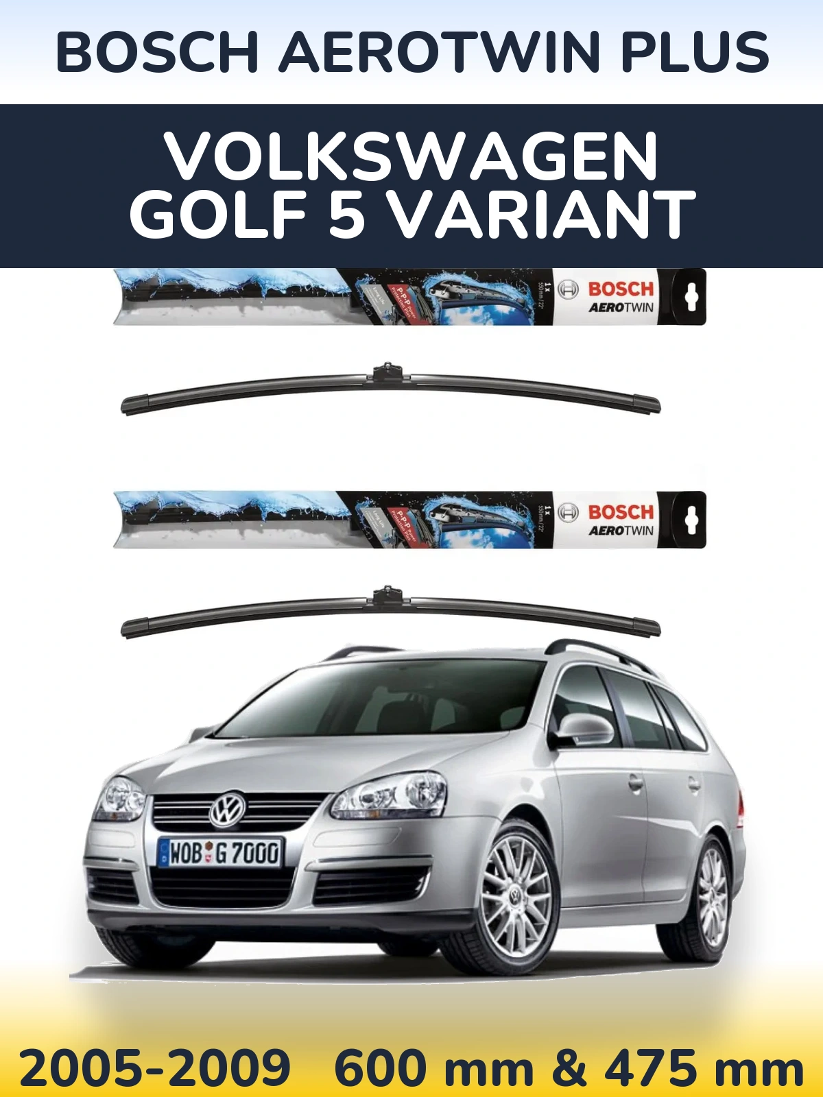 Комплект передних дворников BOSCH AeroTwin Plus 600 & 475 мм для Volkswagen Golf 5 Variant 2005-2009