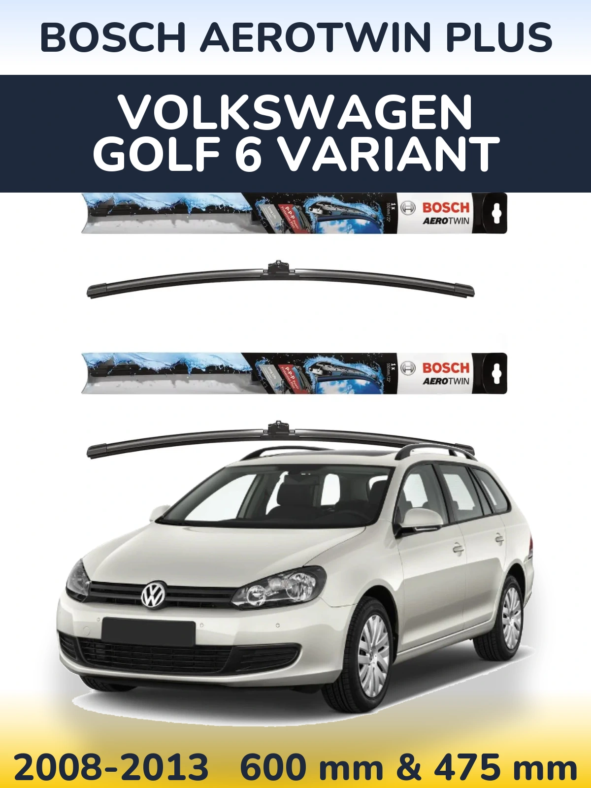 Komplet przednich wycieraczek BOSCH AeroTwin Plus 600 & 475 mm do Volkswagen Golf 6 Variant 2008-2013