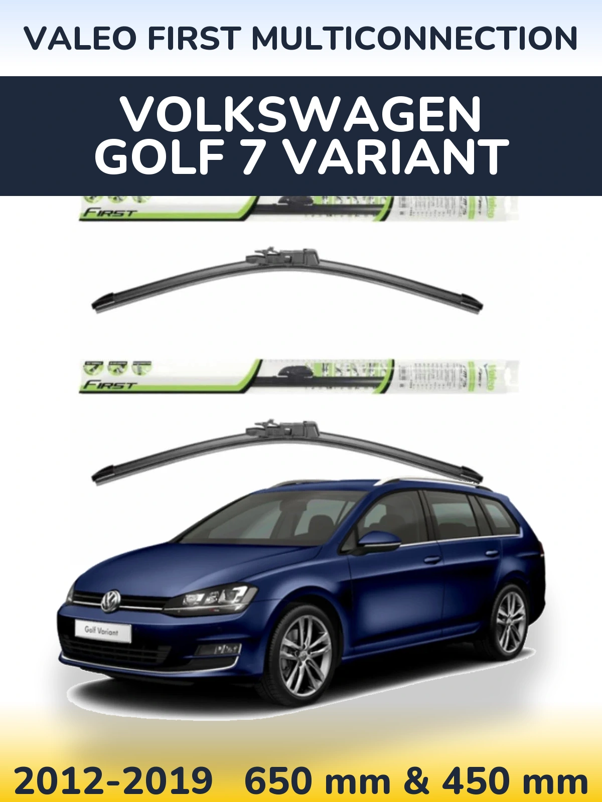Front wiper blade set Valeo First MultiConnection 650 & 450 mm for Volkswagen Golf 7 Variant 2012-2019
