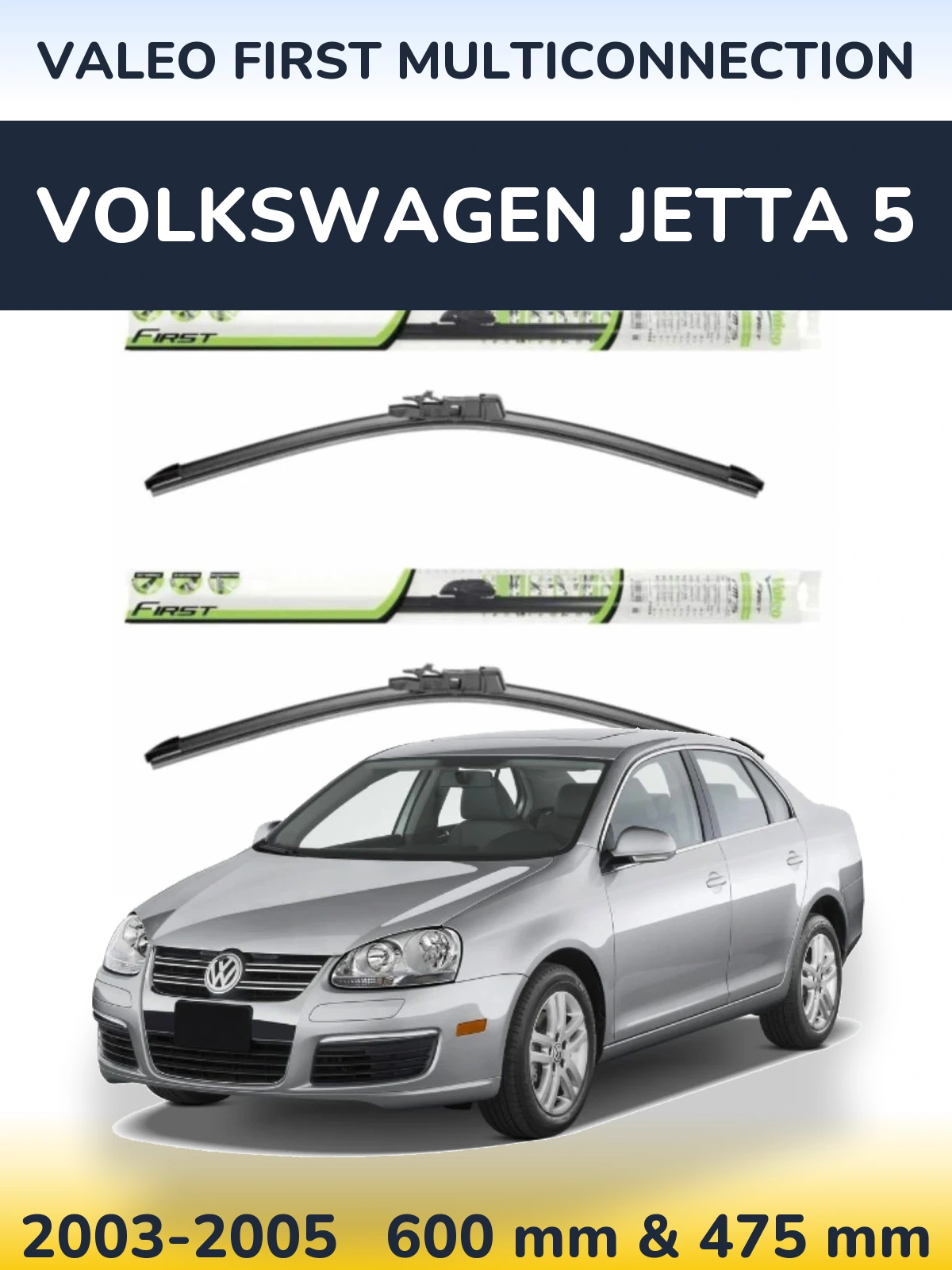 Komplet przednich wycieraczek Valeo First MultiConnection 600 & 475 mm do Volkswagen Jetta 5 2003-2005