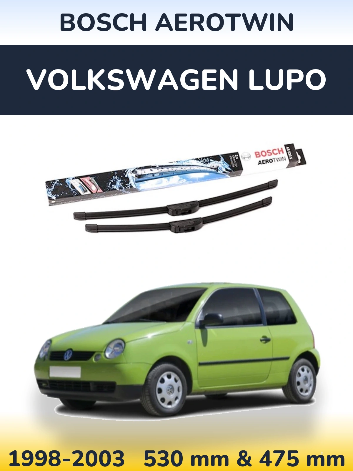Front wiper blade set BOSCH AeroTwin 530 & 475 mm for Volkswagen Lupo 1998-2003