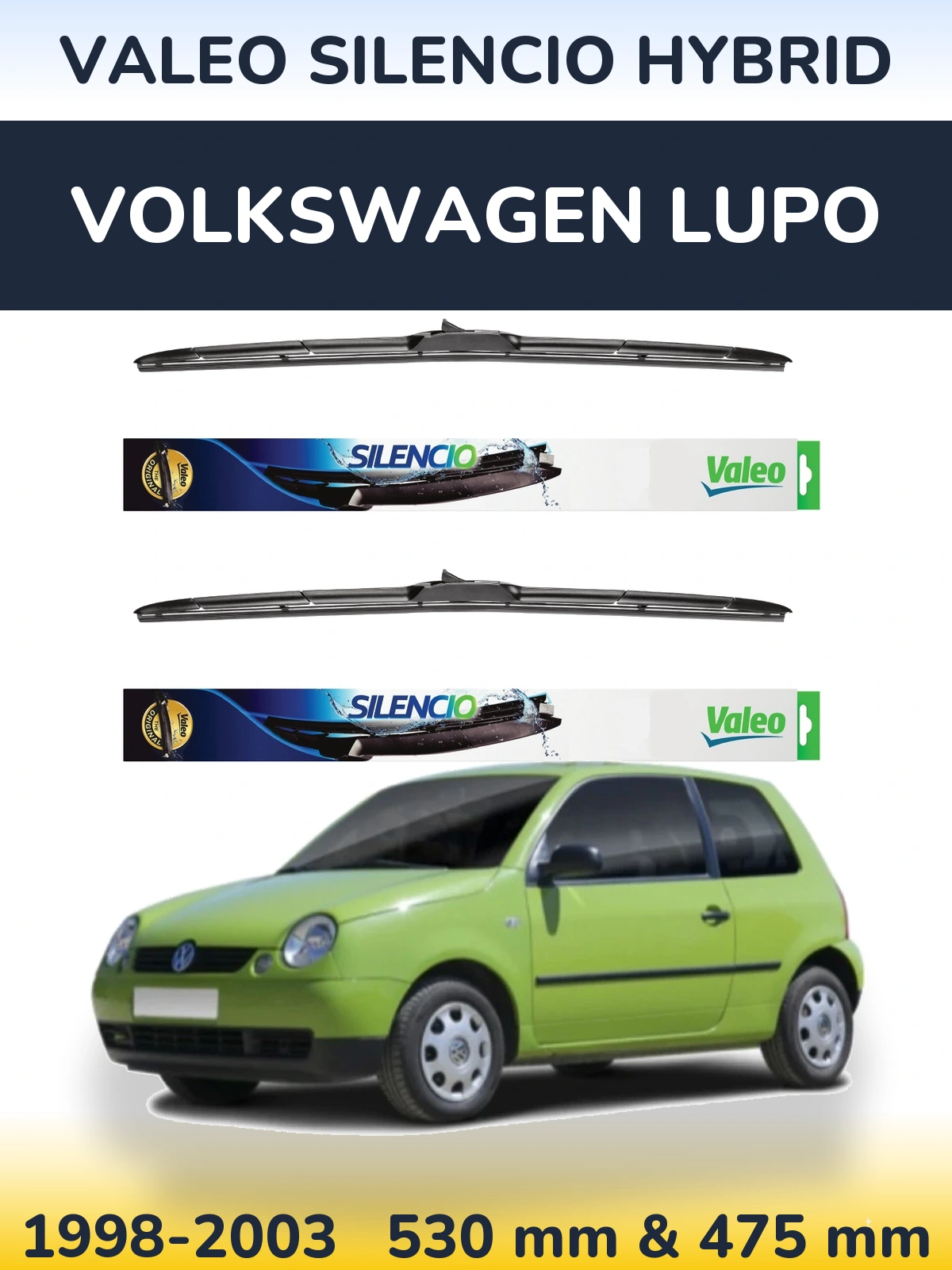 Komplet przednich wycieraczek Valeo Silencio Hybrid 530 & 475 mm do Volkswagen Lupo 1998-2003