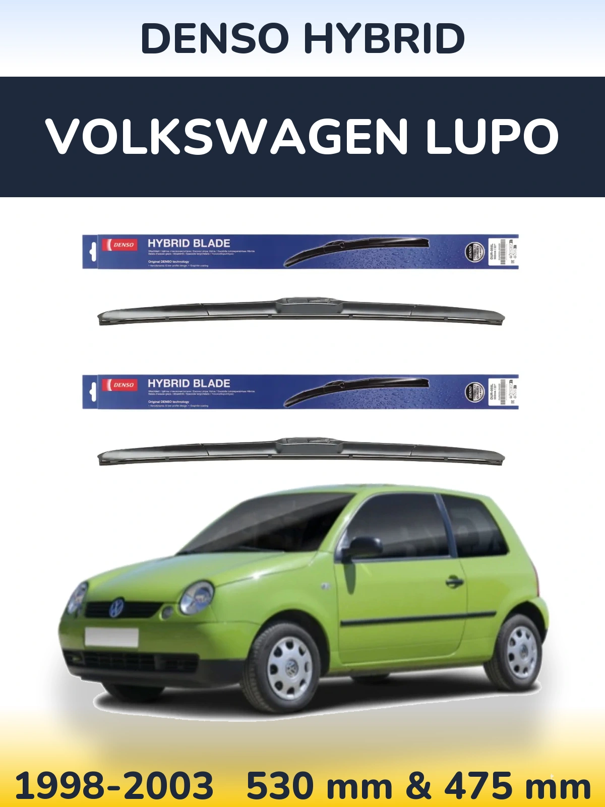 Komplet przednich wycieraczek Denso Hybrid 530 & 475 mm do Volkswagen Lupo 1998-2003
