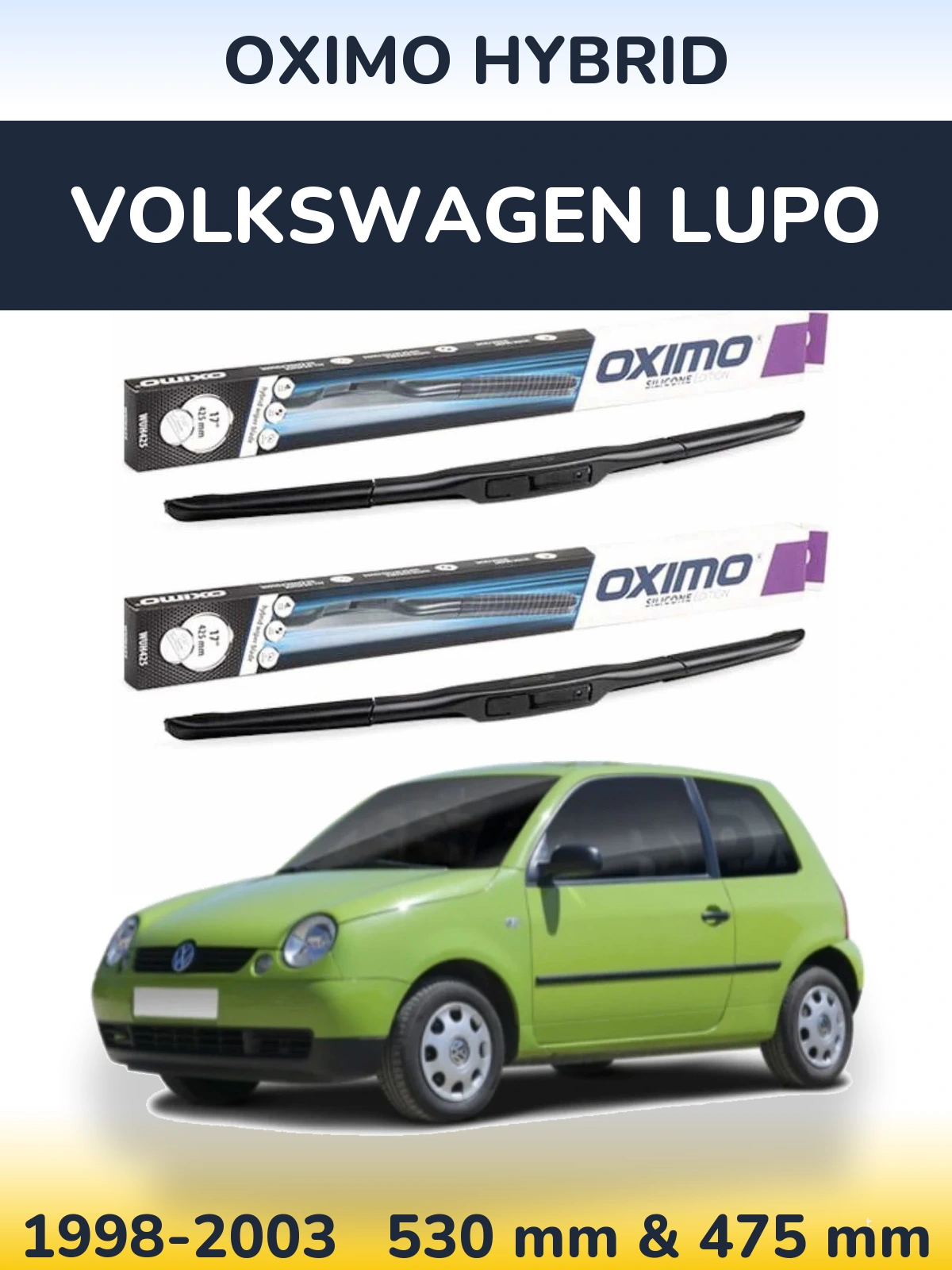 Komplet przednich wycieraczek Oximo Hybrid 530 & 475 mm do Volkswagen Lupo 1998-2003