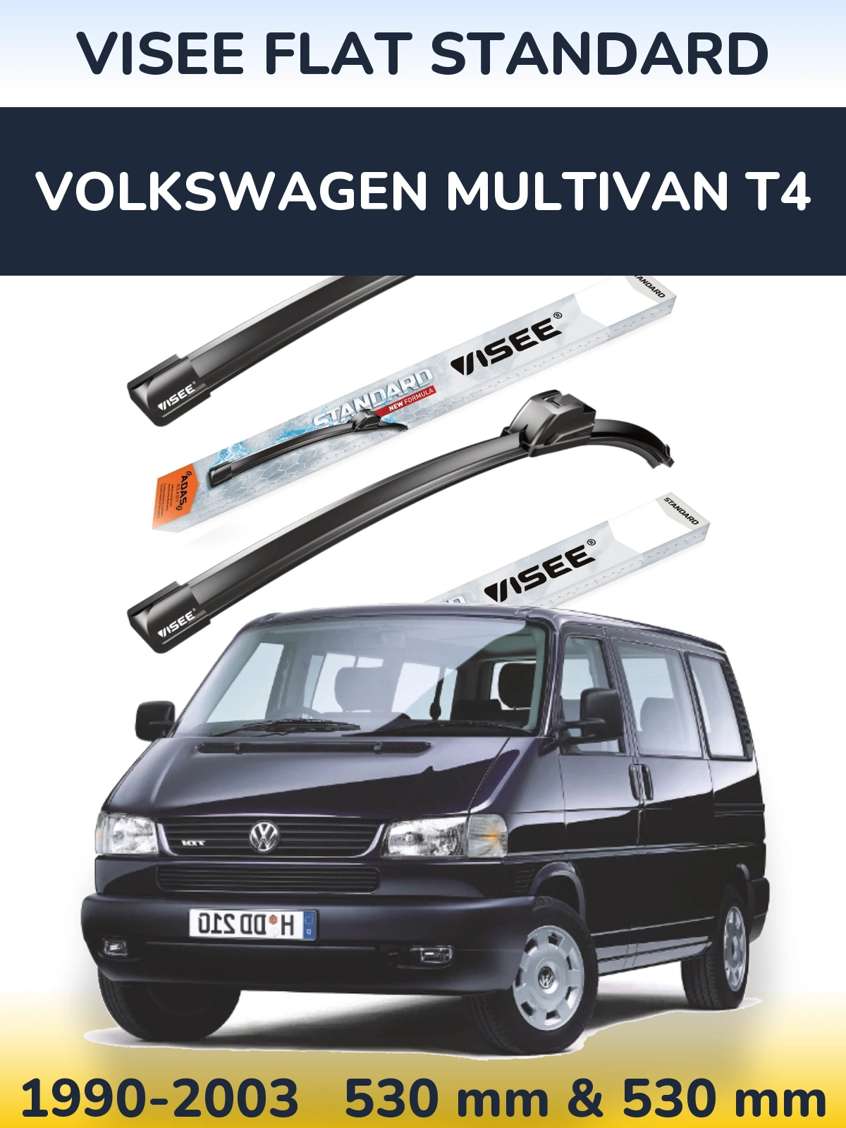 Front wiper blade set VISEE FLAT STANDARD 530 & 530 mm for Volkswagen Multivan T4 1990-2003