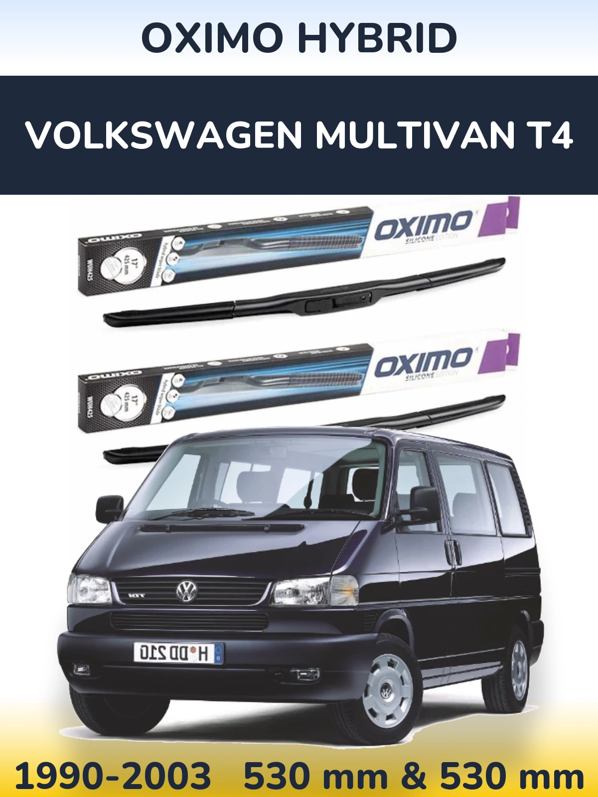 Комплект передних дворников Oximo Hybrid 530 & 530 мм для Volkswagen Multivan T4 1990-2003