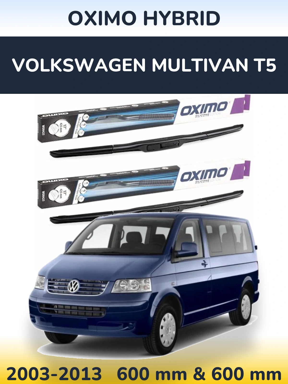 Комплект передних дворников Oximo Hybrid 600 & 600 мм для Volkswagen Multivan T5 2003-2013