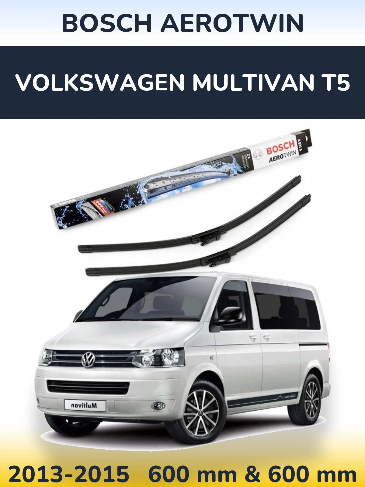Комплект передних дворников BOSCH AeroTwin 600 & 600 мм для Volkswagen Multivan T5 2013-2015