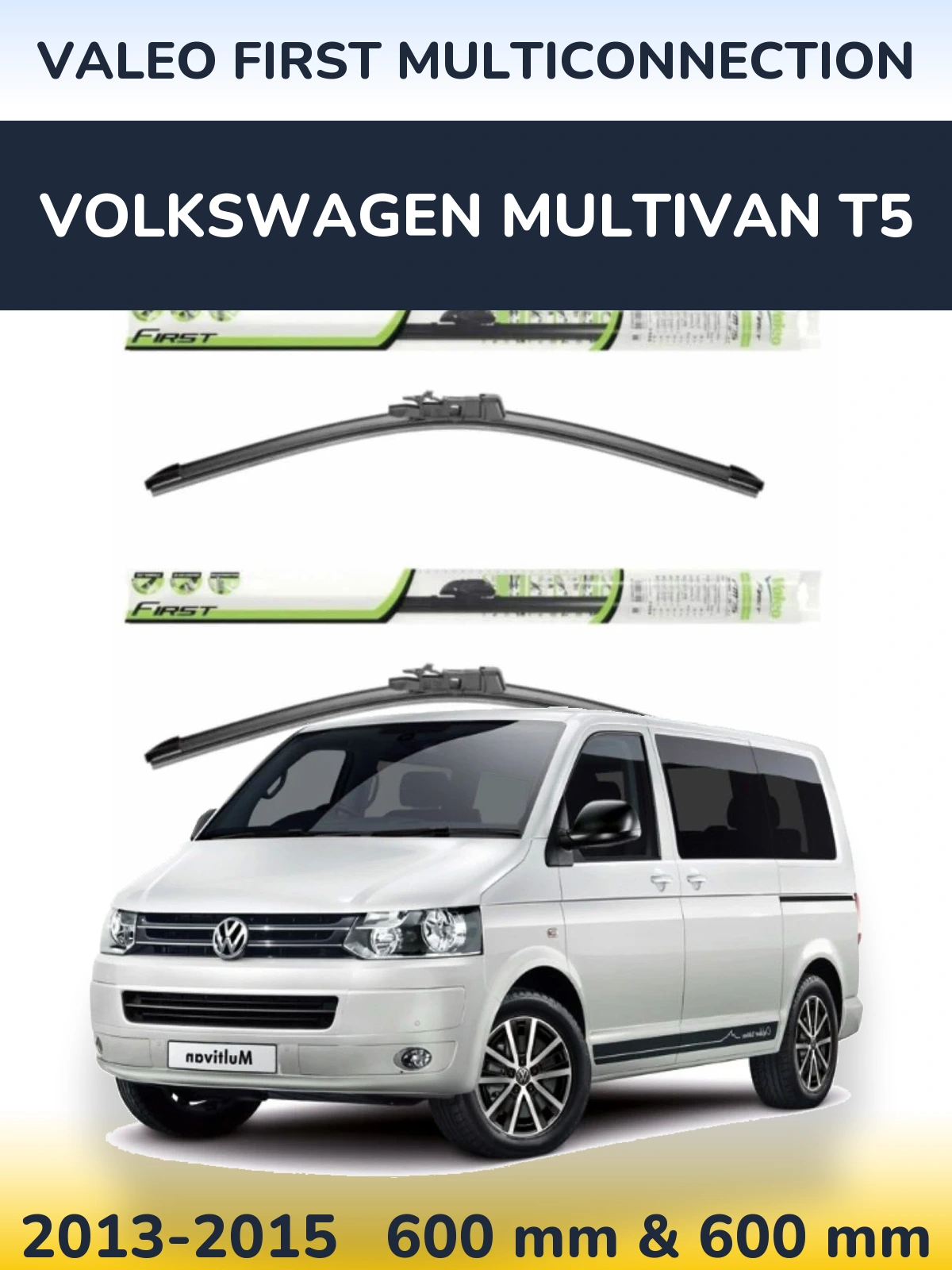 Комплект передних дворников Valeo First MultiConnection 600 & 600 мм для Volkswagen Multivan T5 2013-2015