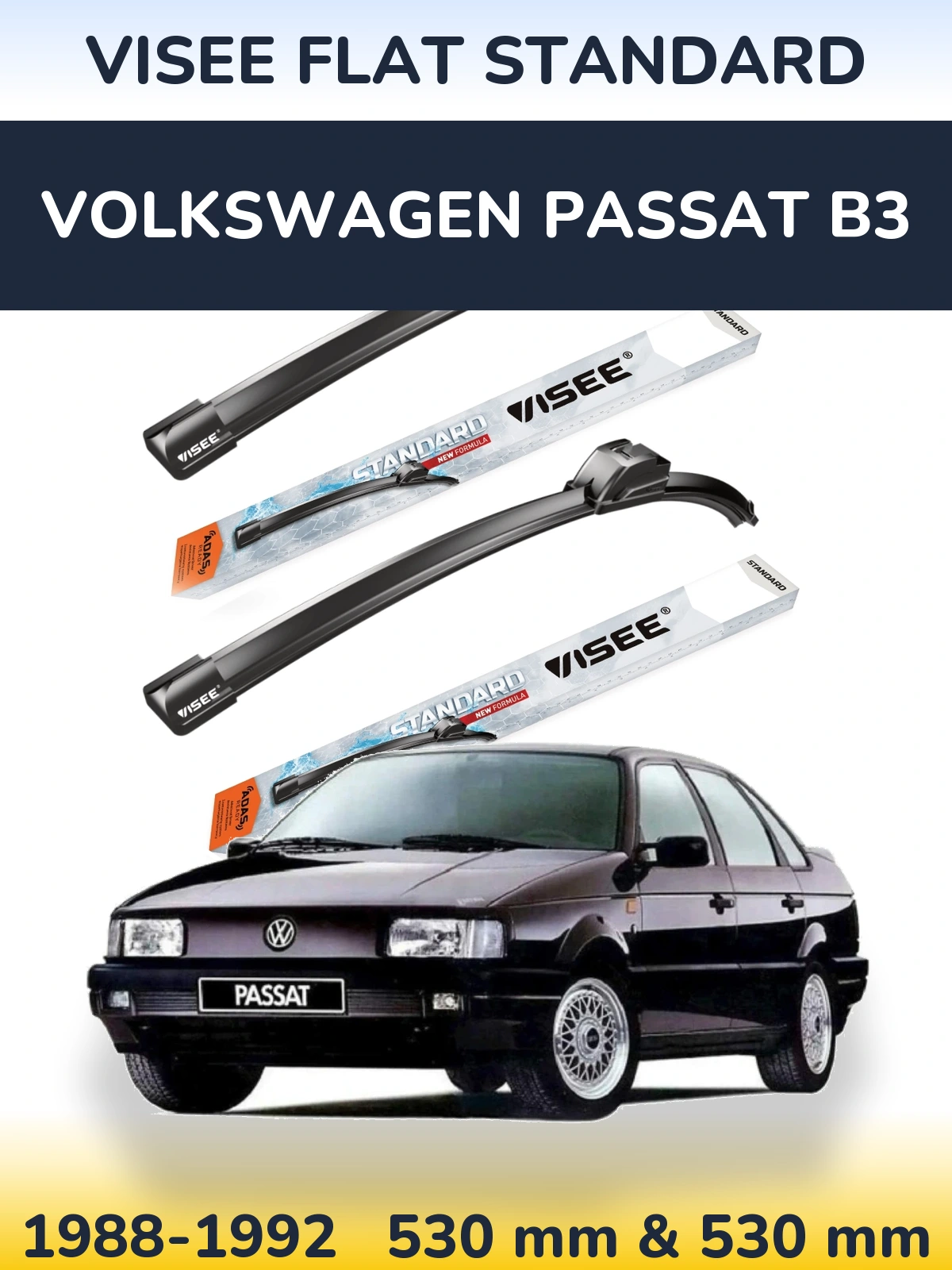 Komplet przednich wycieraczek VISEE FLAT STANDARD 530 & 530 mm do Volkswagen Passat B3 1988-1992