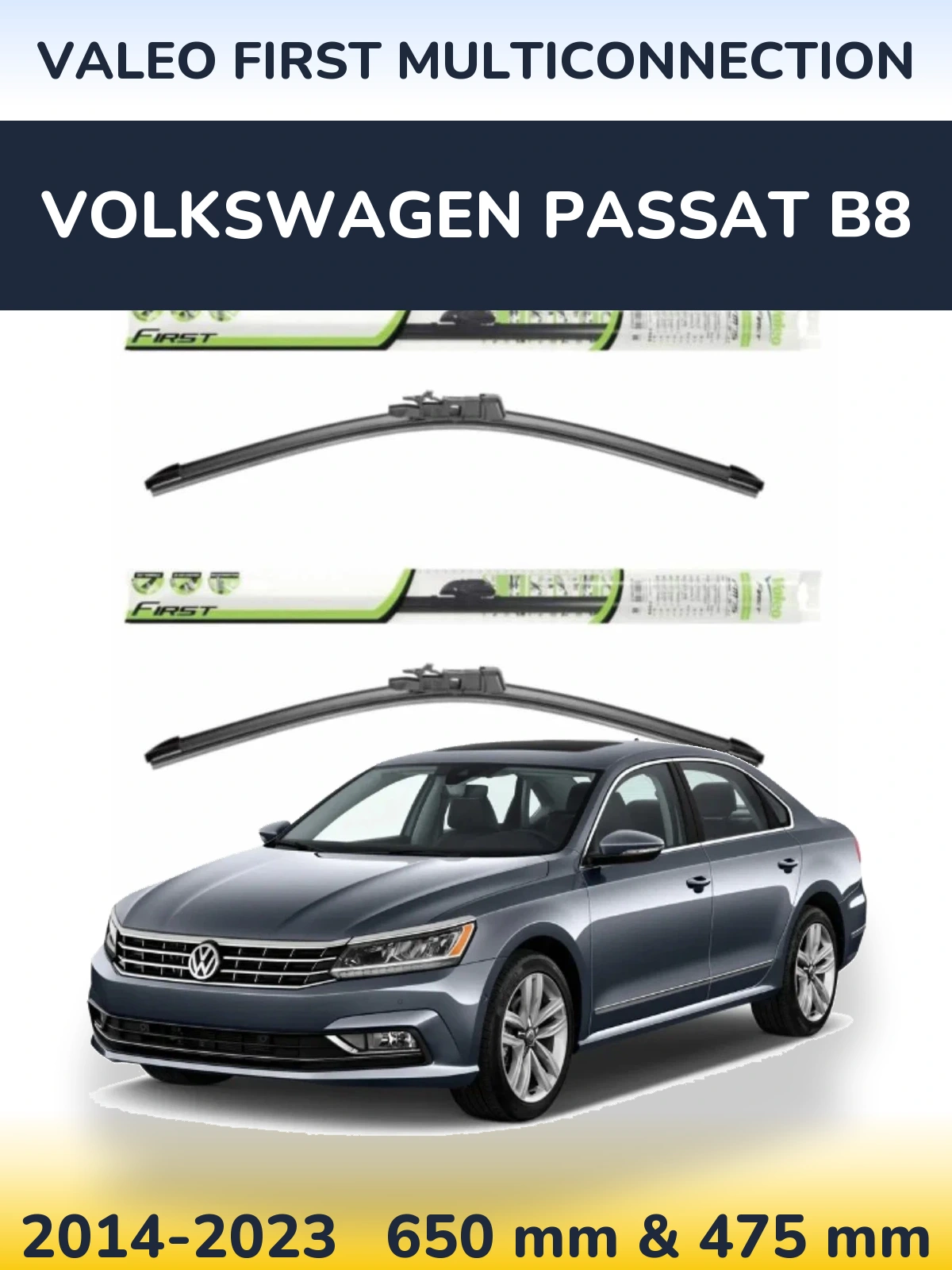 Komplet przednich wycieraczek Valeo First MultiConnection 650 & 475 mm do Volkswagen Passat B8 2014-2023