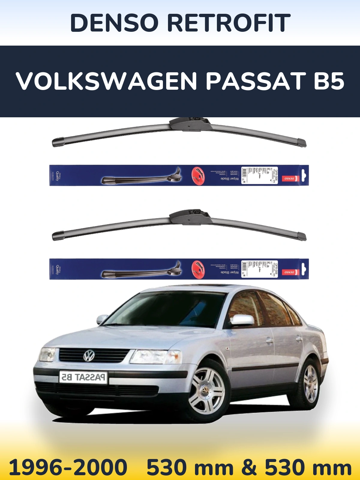 Front wiper blade set Denso Retrofit 530 & 530 mm for Volkswagen Passat B5 1996-2000