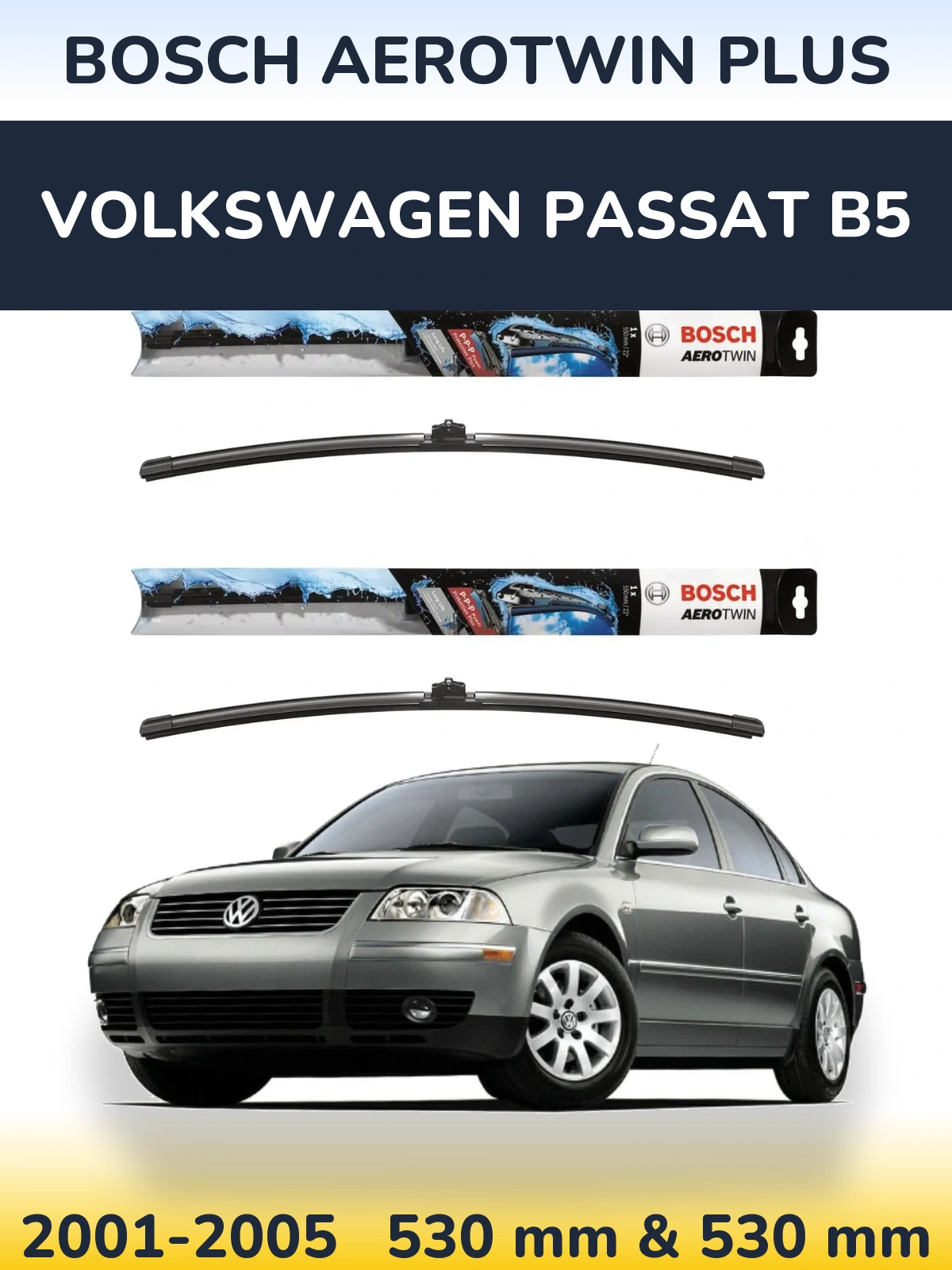 Komplet przednich wycieraczek BOSCH AeroTwin Plus 530 & 530 mm do Volkswagen Passat B5 2001-2005