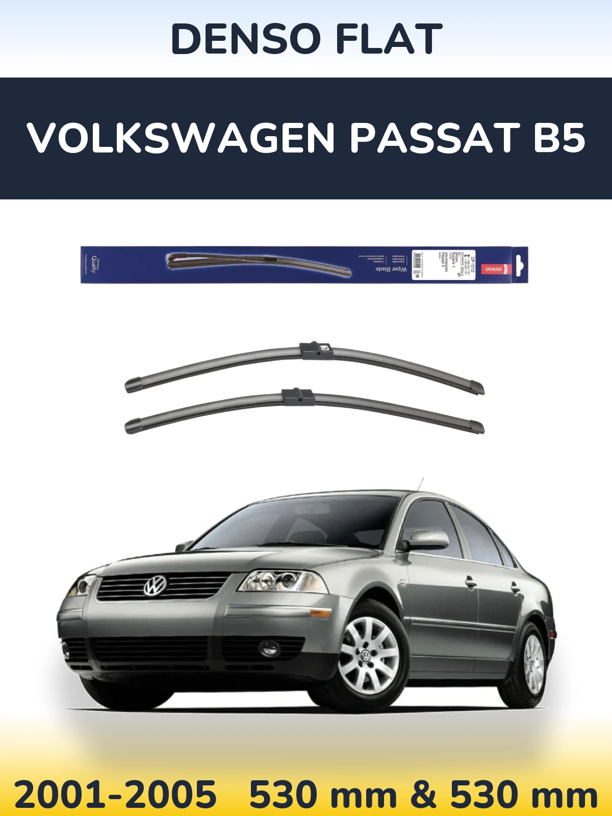 Komplet przednich wycieraczek Denso Flat 530 & 530 mm do Volkswagen Passat B5 2001-2005