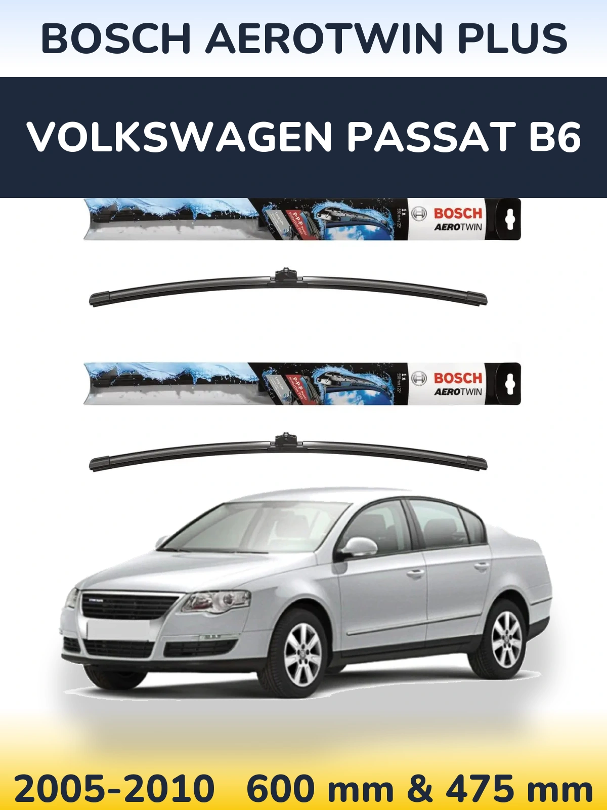 Komplet przednich wycieraczek BOSCH AeroTwin Plus 600 & 475 mm do Volkswagen Passat B6 2005-2010