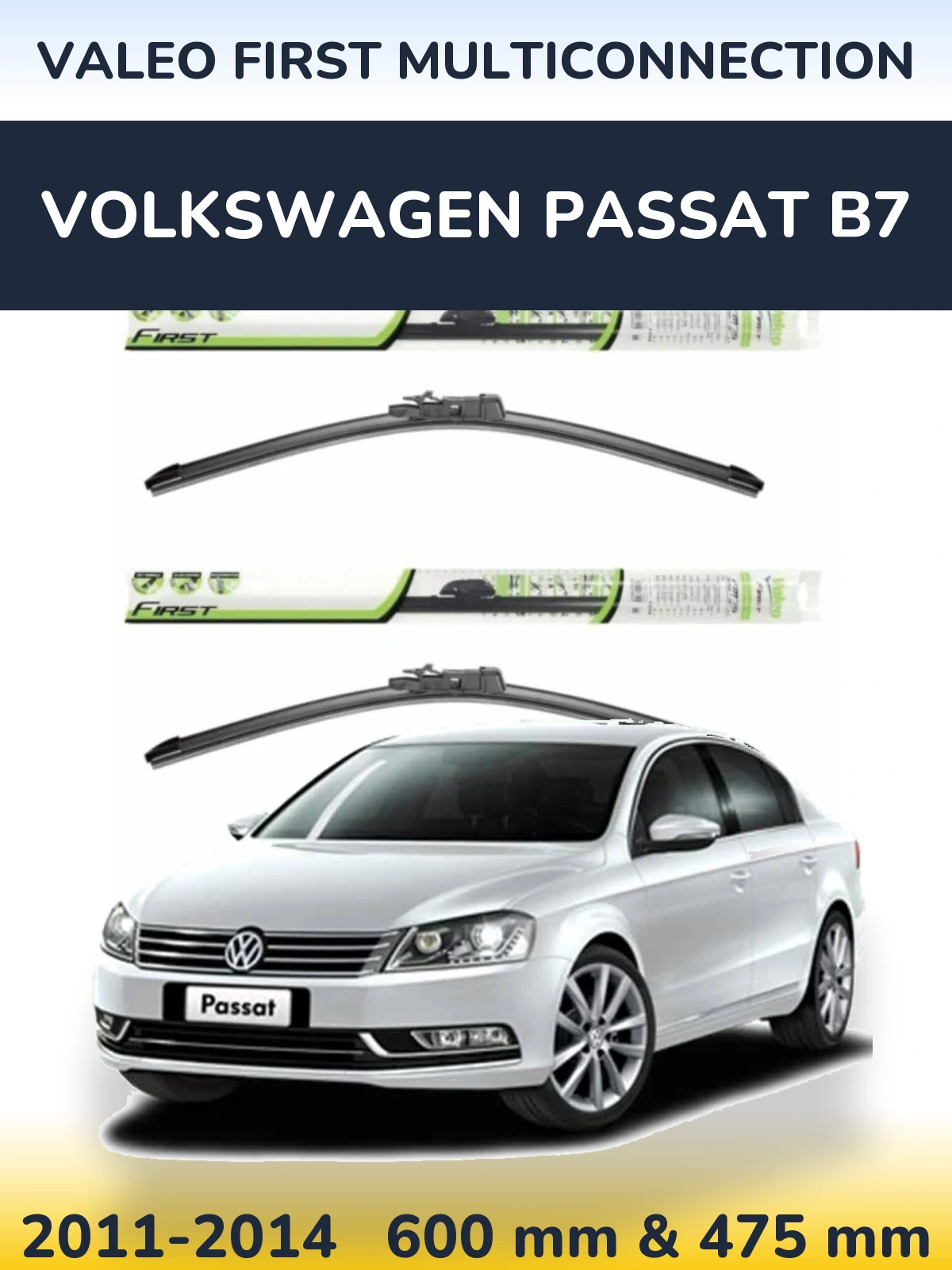 Komplet przednich wycieraczek Valeo First MultiConnection 600 & 475 mm do Volkswagen Passat B7 2011-2014