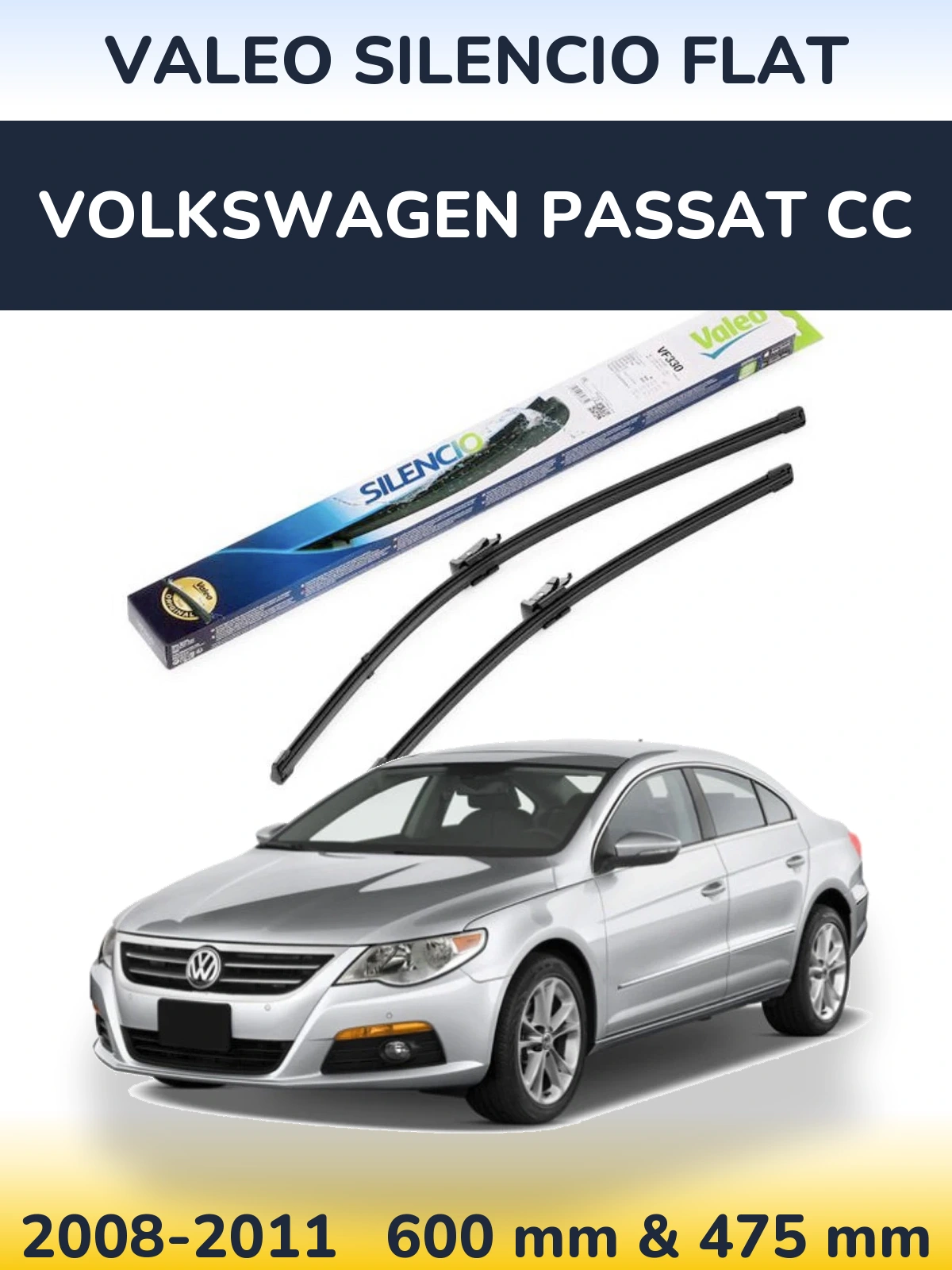 Front wiper blade set Valeo Silencio Flat 600 & 475 mm for Volkswagen Passat CC 2008-2011