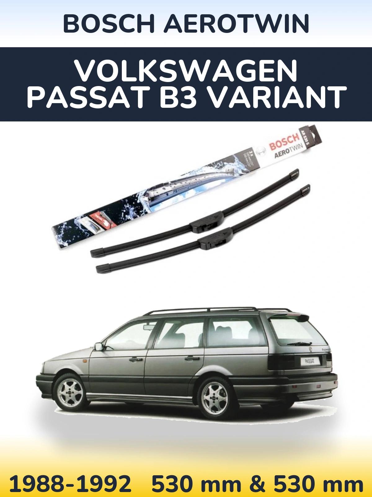 Komplet przednich wycieraczek BOSCH AeroTwin 530 & 530 mm do Volkswagen Passat B3 Variant 1988-1992