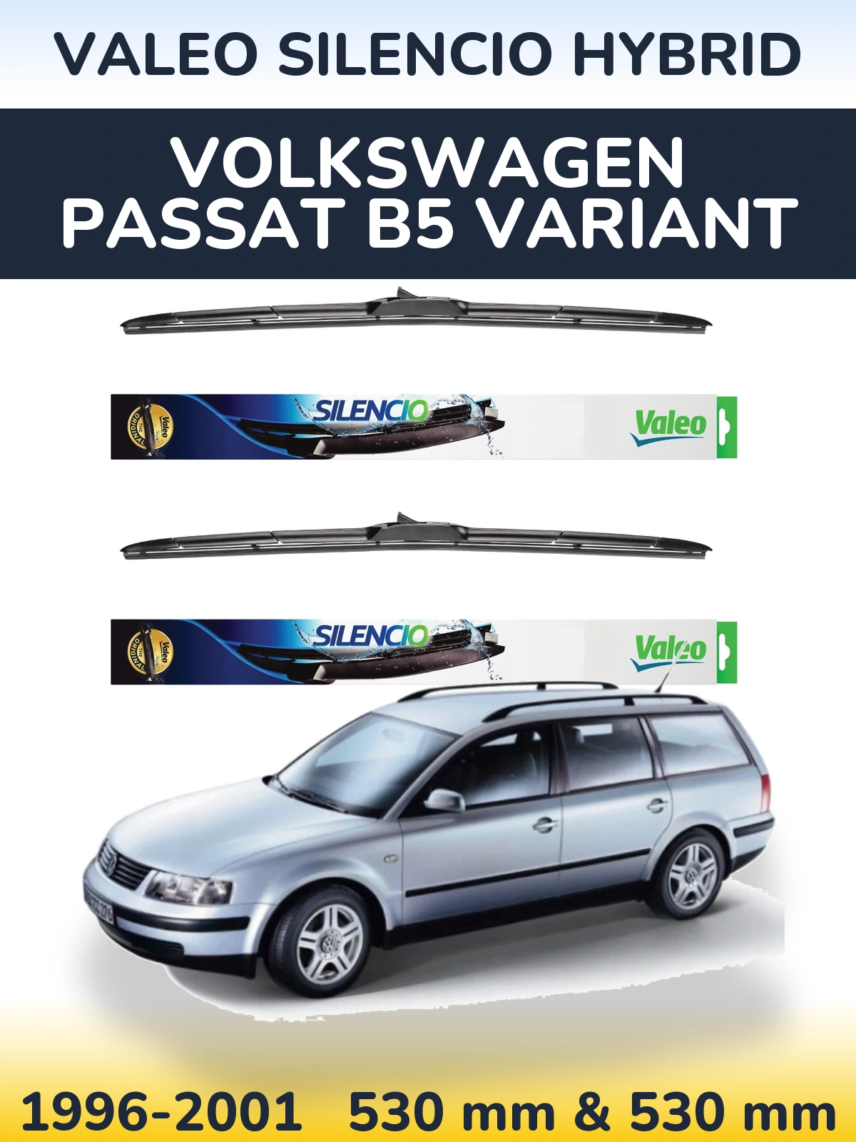 Komplet przednich wycieraczek Valeo Silencio Hybrid 530 & 530 mm do Volkswagen Passat B5 Variant 1996-2001